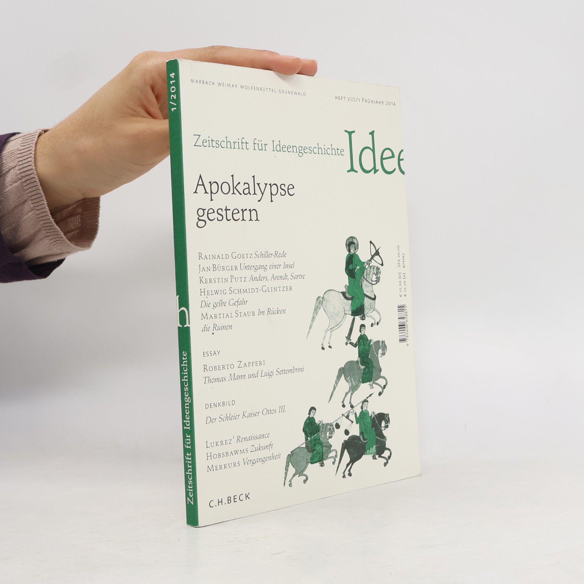 Kolektiv autorů Zeitschrift für Ideengeschichte Heft VIII/1 Frühjahr 2014: Apokalypse gestern