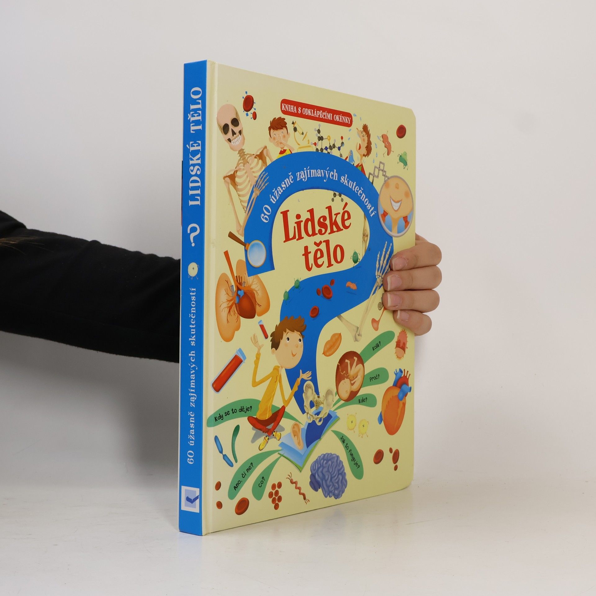 Autorenkollektiv Lidské tělo - 60 úžasně zajímavých skutečnost