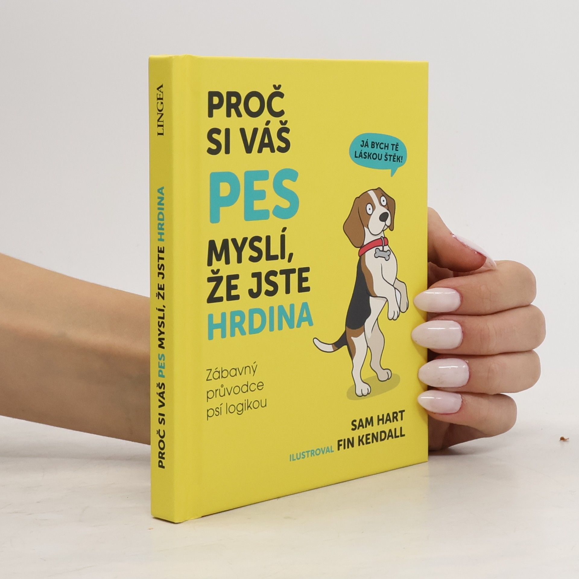 Proč si váš pes myslí, že jste hrdina