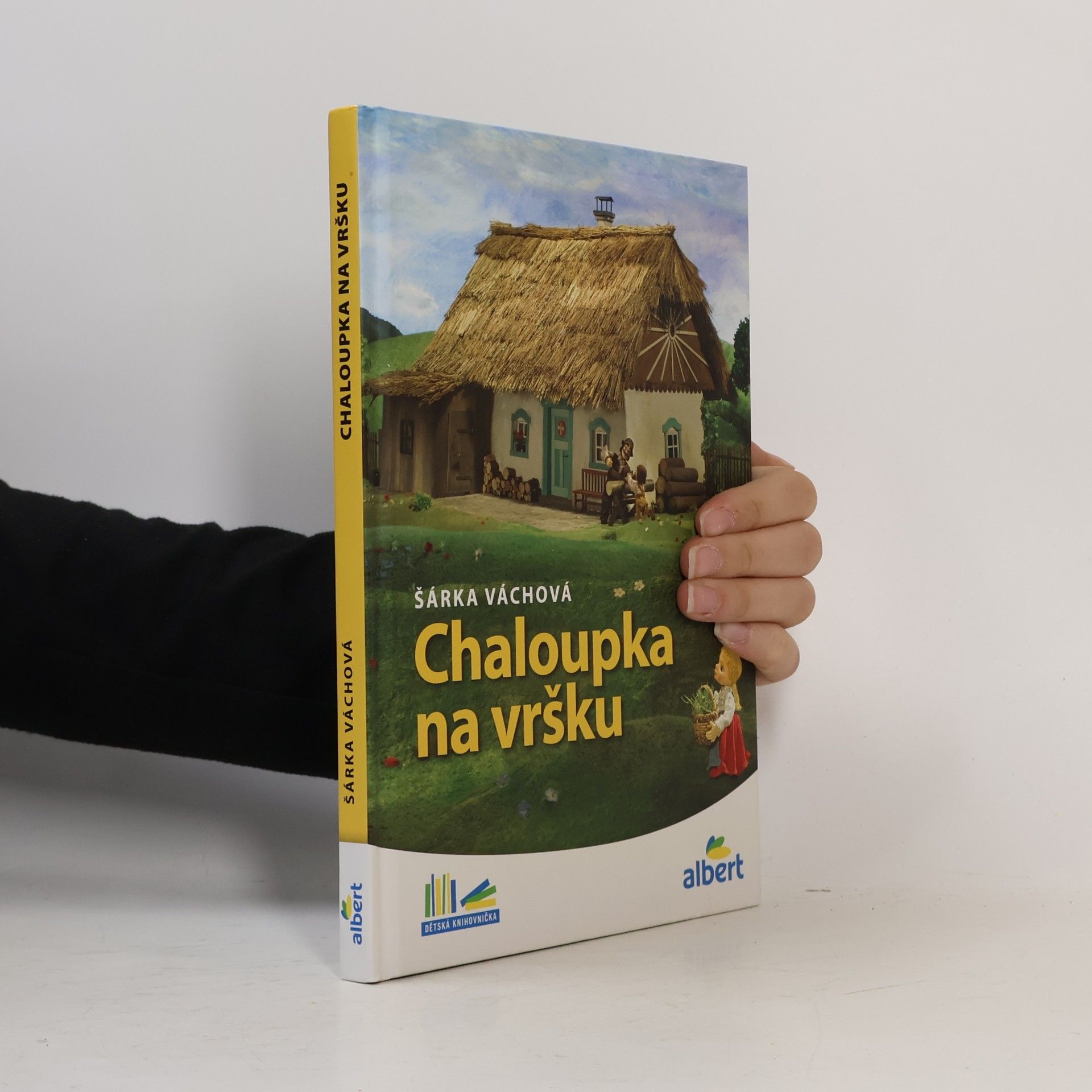 Šárka Váchová Chaloupka na vršku