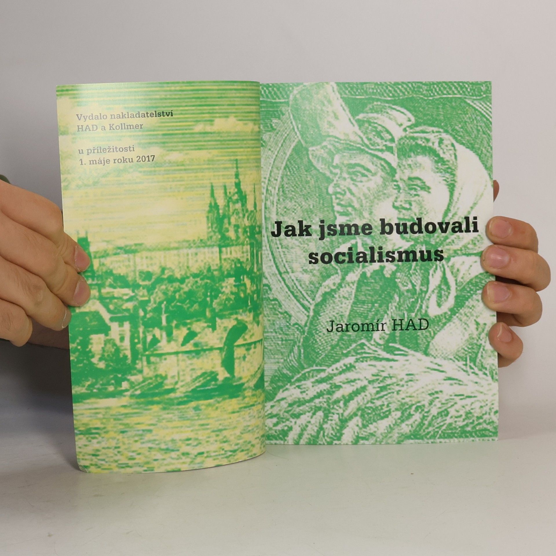 Jaromír Had Jak jsme budovali socialismus