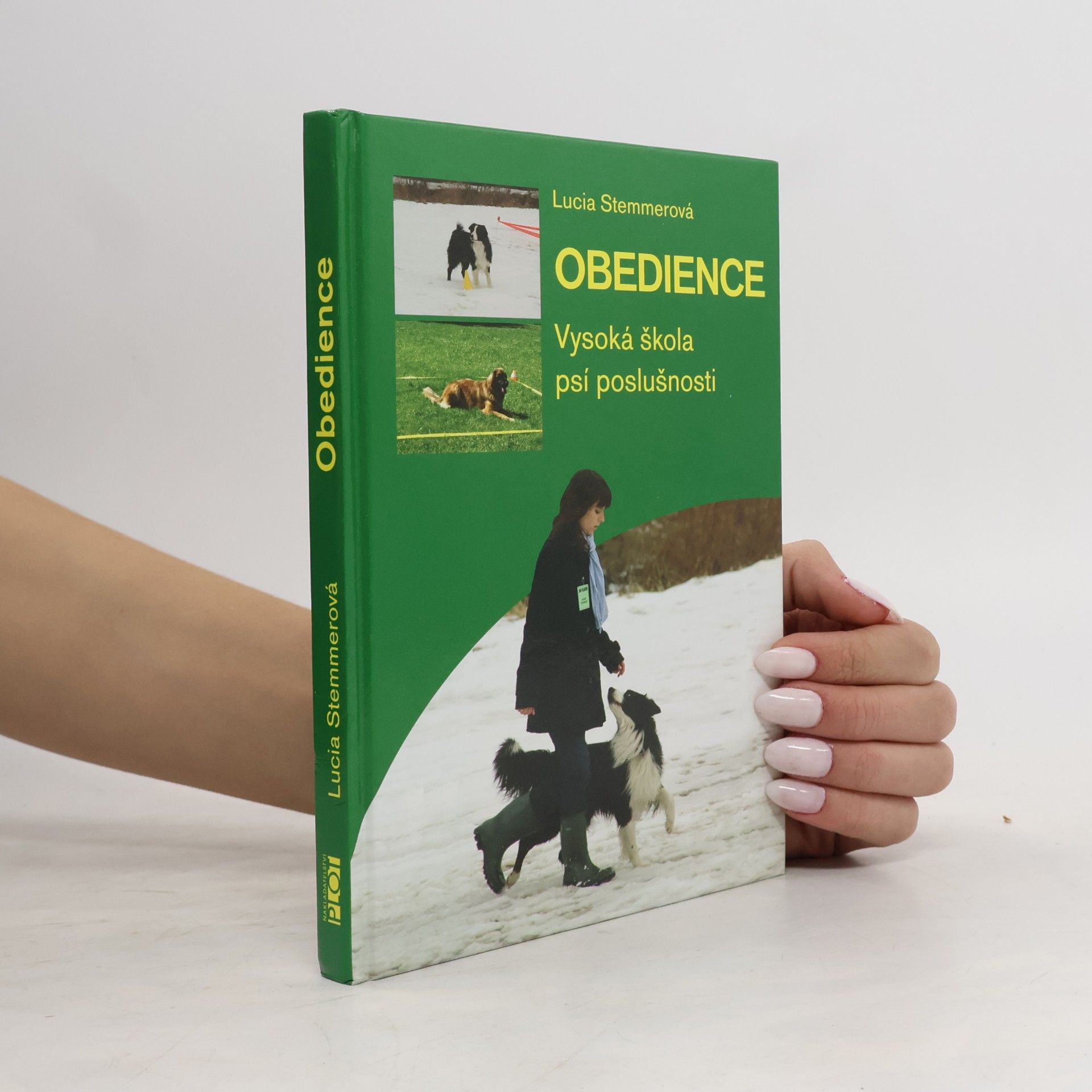 Lucia Stemmerová Obedience. Vysoká škola psí poslušnosti