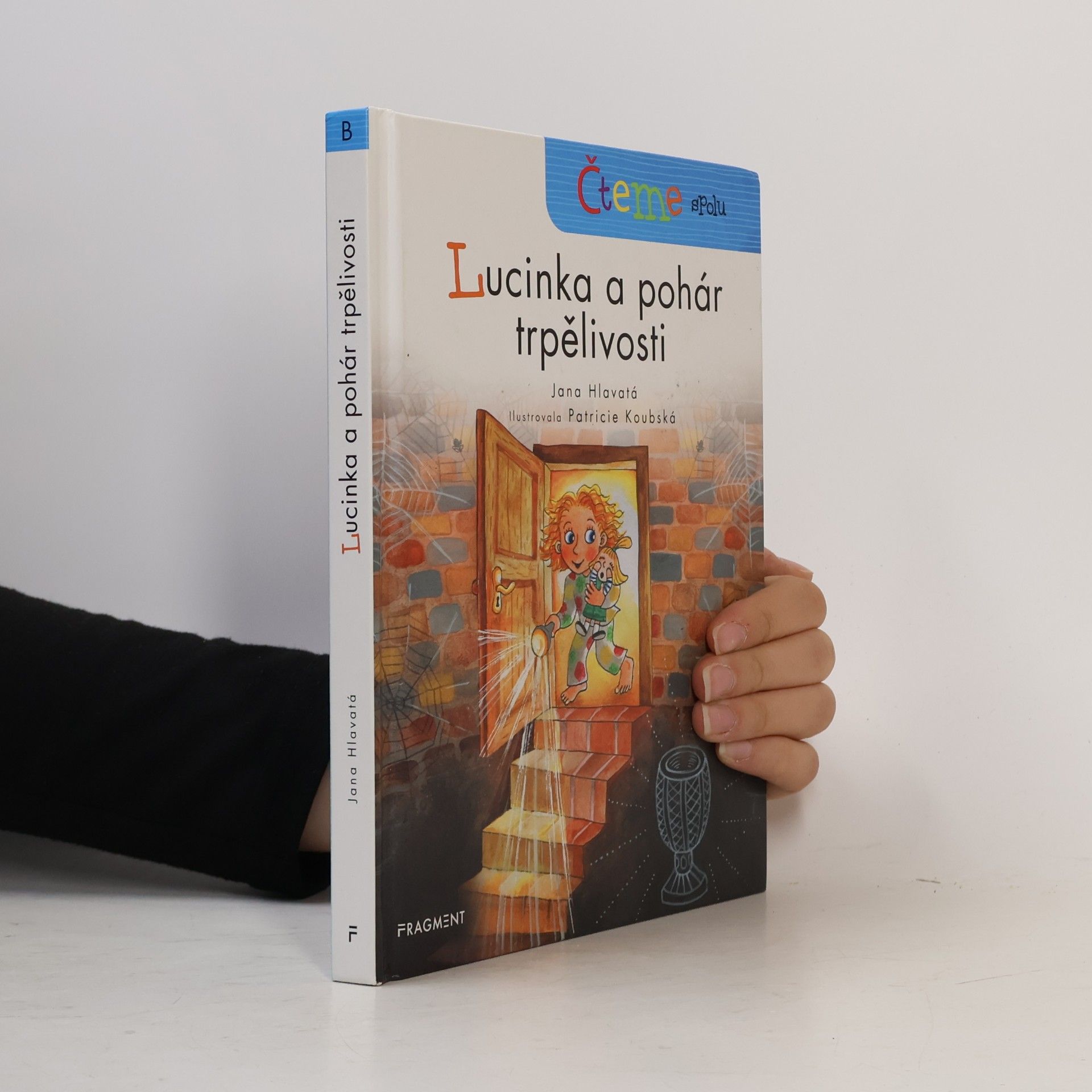 Jana Hlavatá Lucinka a pohár trpělivosti