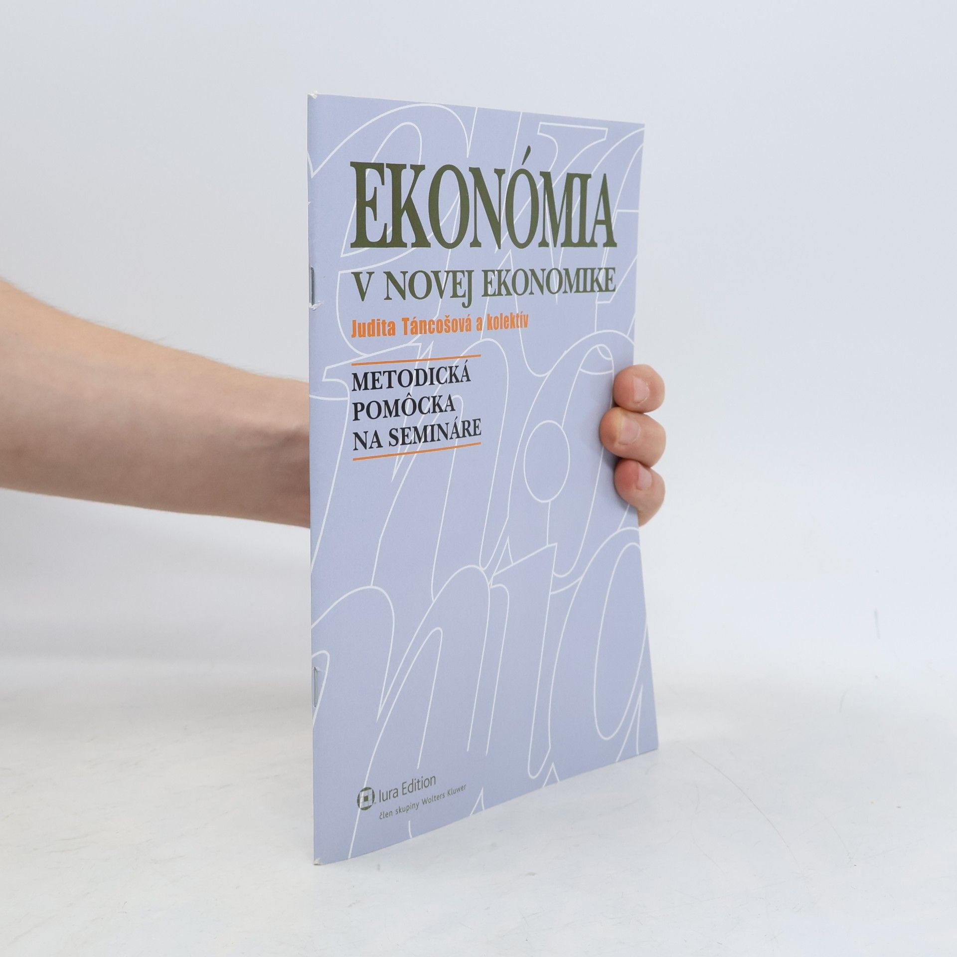 Táncošová Judita Ekonómia v novej ekonomike: metodická pomôcka na semináre