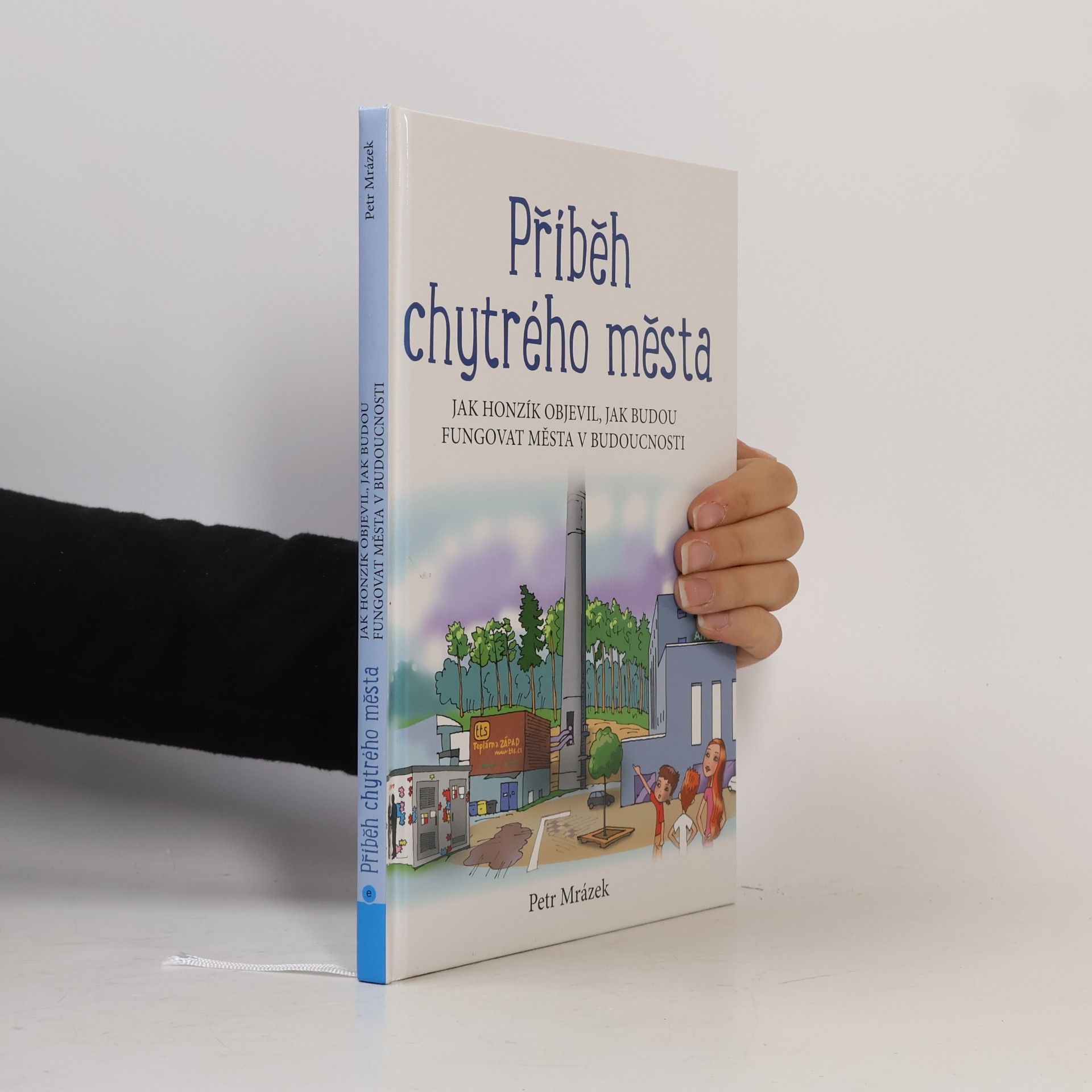 Petr Mrázek Příběh chytrého města