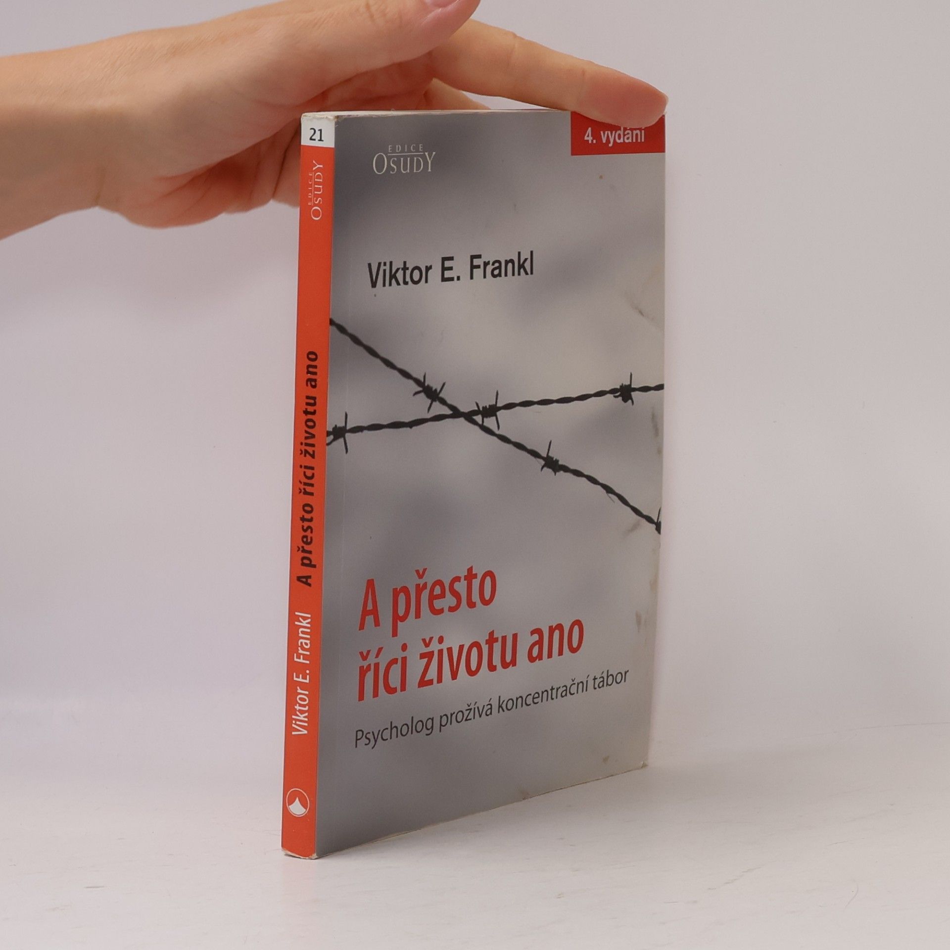Viktor Frankl A přesto říci životu ano