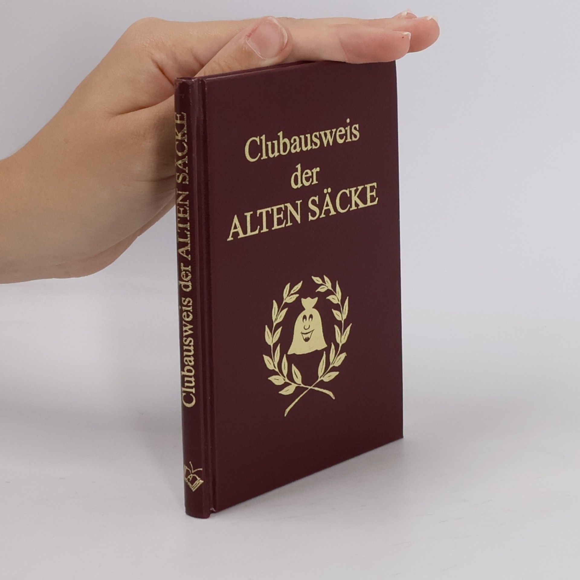 Autorenkollektiv Clubausweis der Alten Säcke