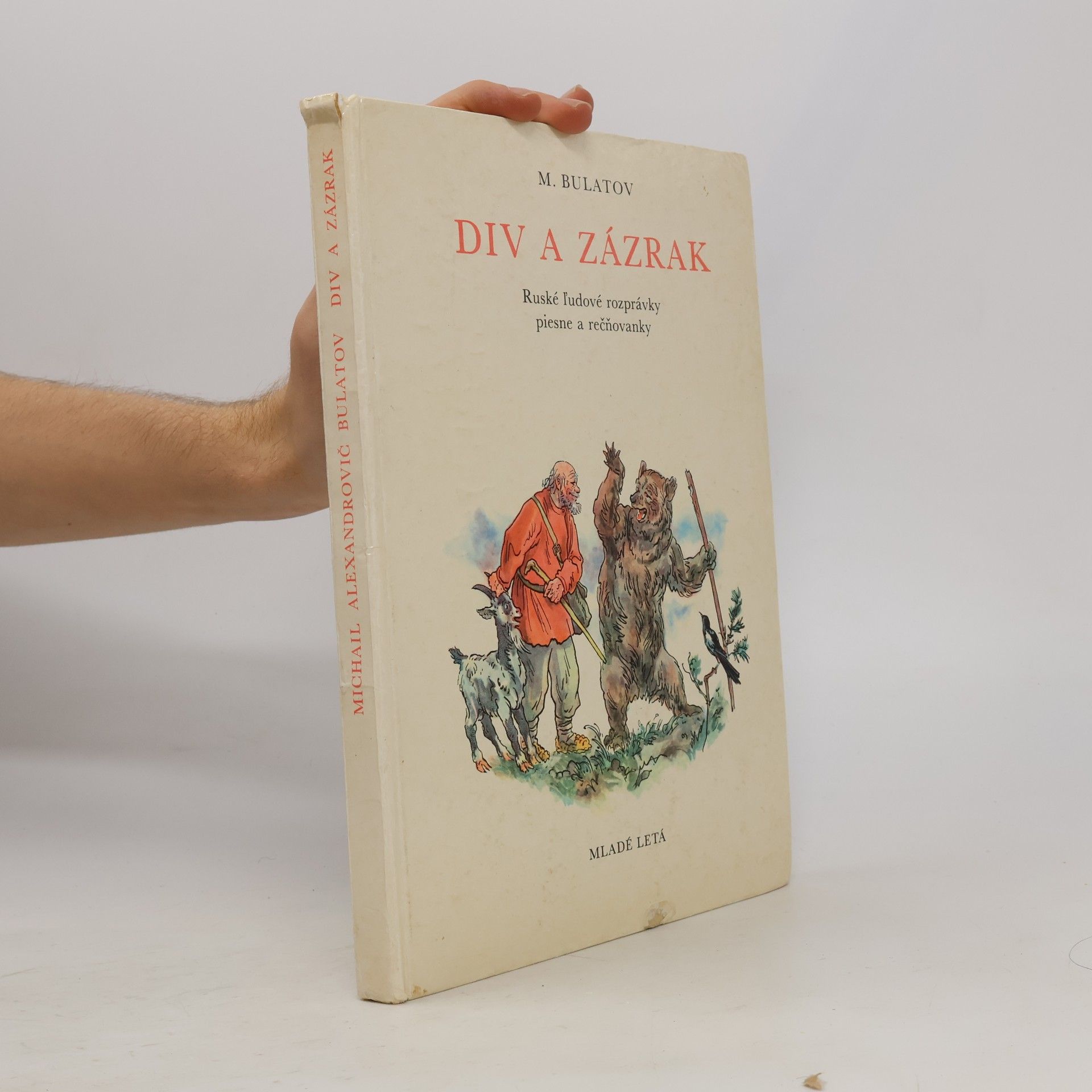 Michail Alexandrovič Bulatov Div a zázrak