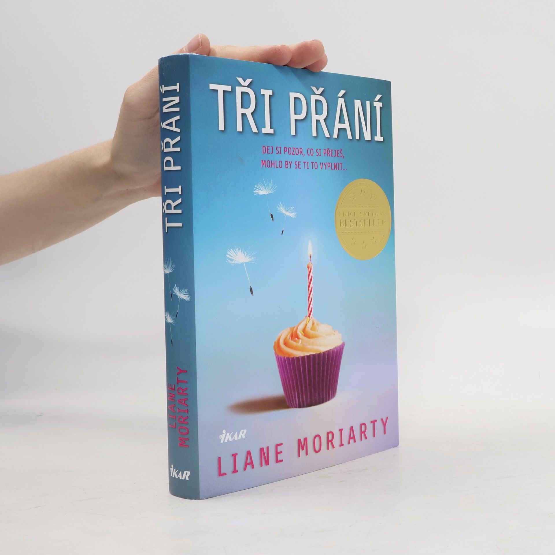 Liane Moriarty Tři přání