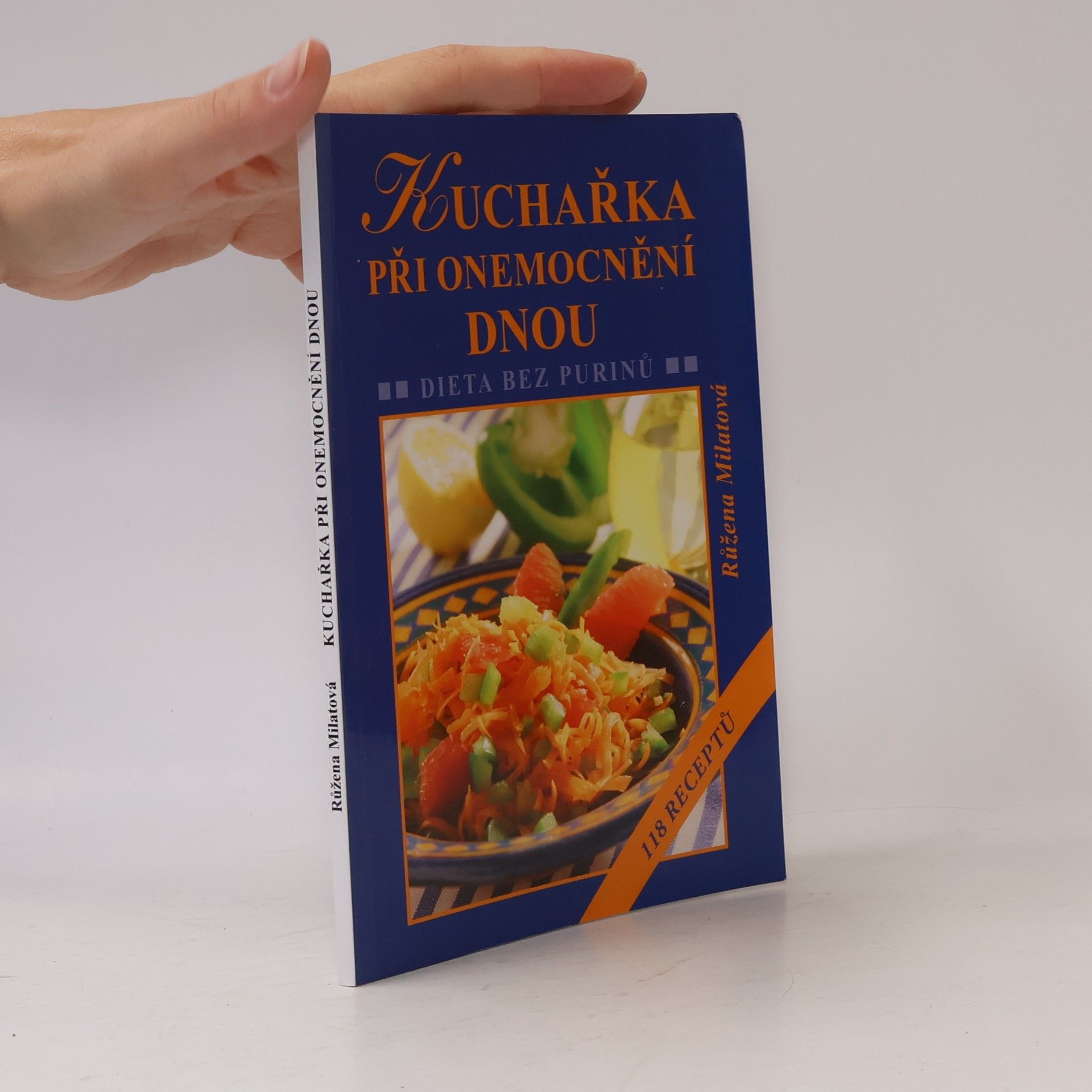 Růžena Milatová Kuchařka při onemocnění dnou - Dieta bez purinů