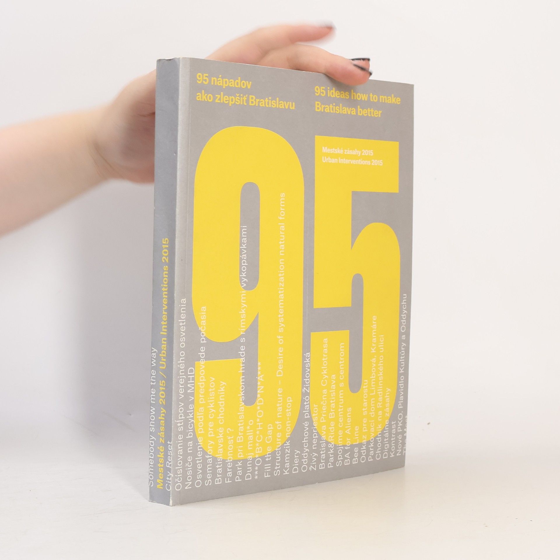 Kolektiv autorů 95 nápadov ako zlepšiť Bratislavu / 95 Ideas How To Make Bratislava Better