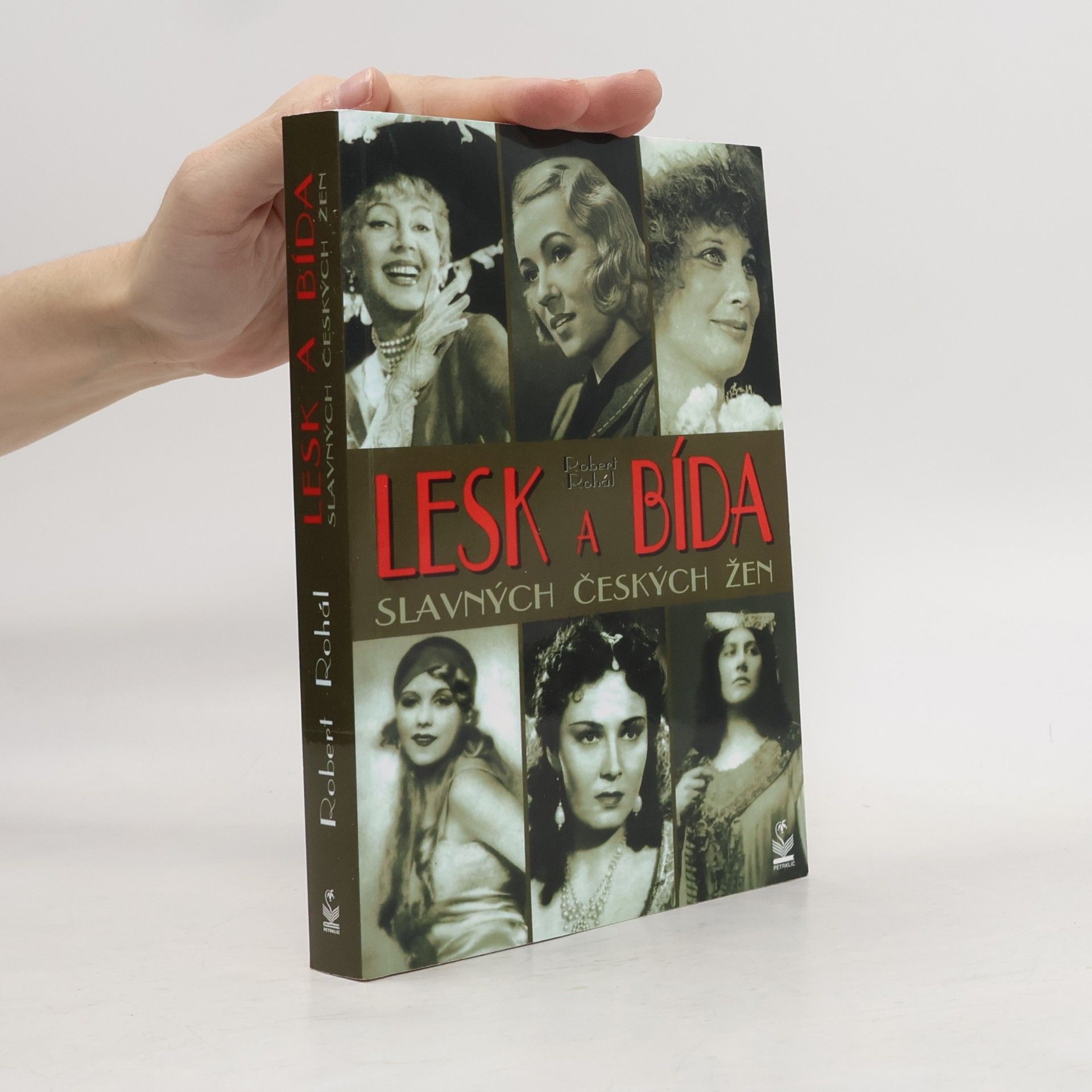 Robert Rohál Lesk a bída slavných českých žen