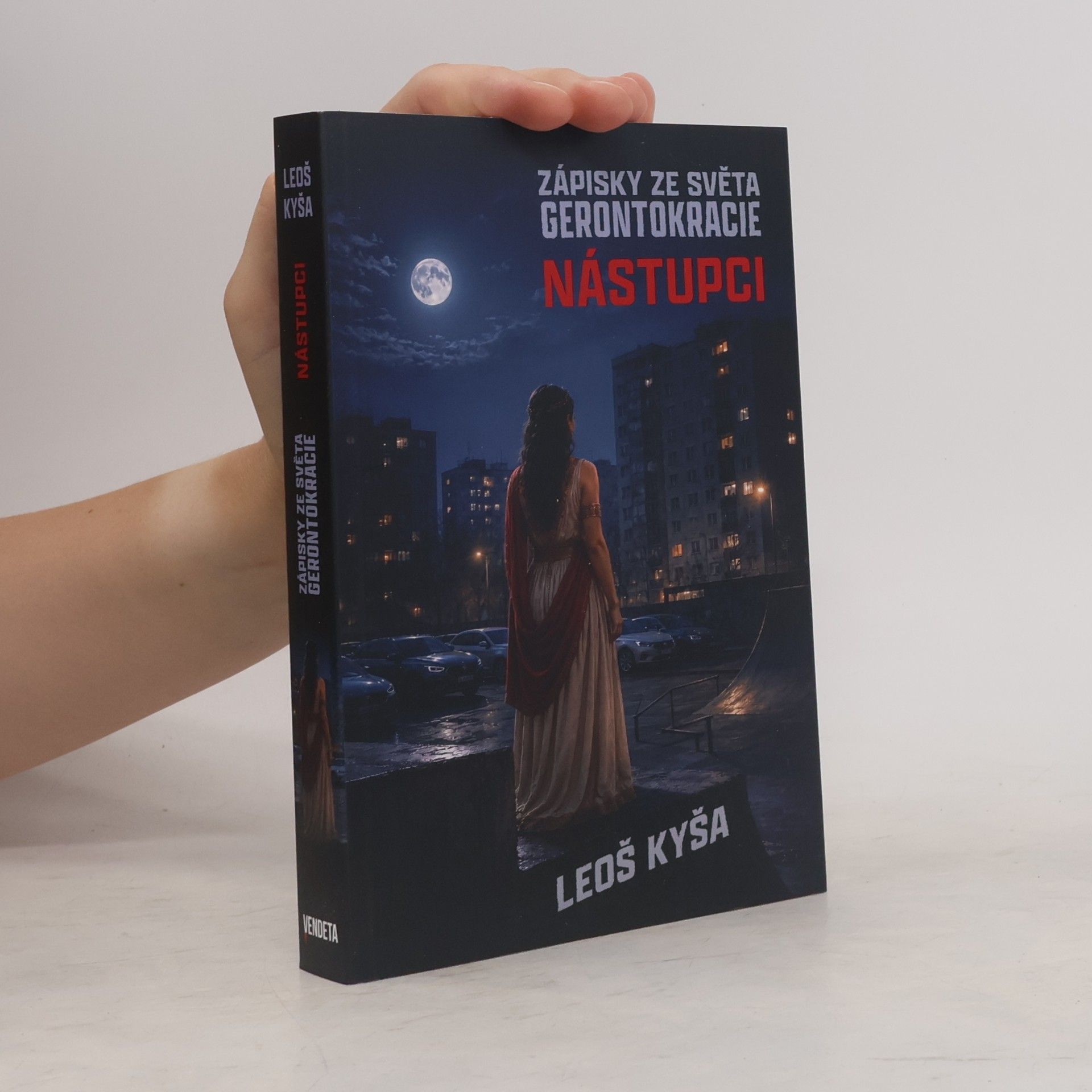 Leoš Kyša Nástupci: Zápisky ze světa Gerontokracie
