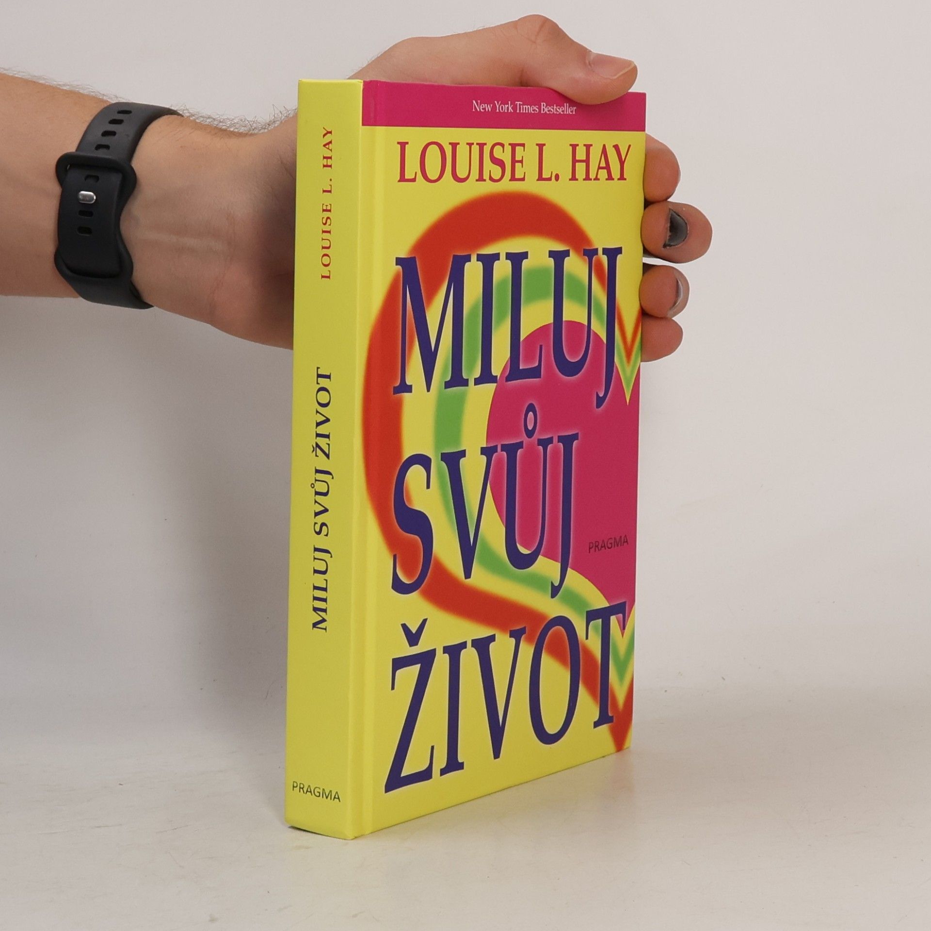 Louise Lynn Hay Miluj svůj život