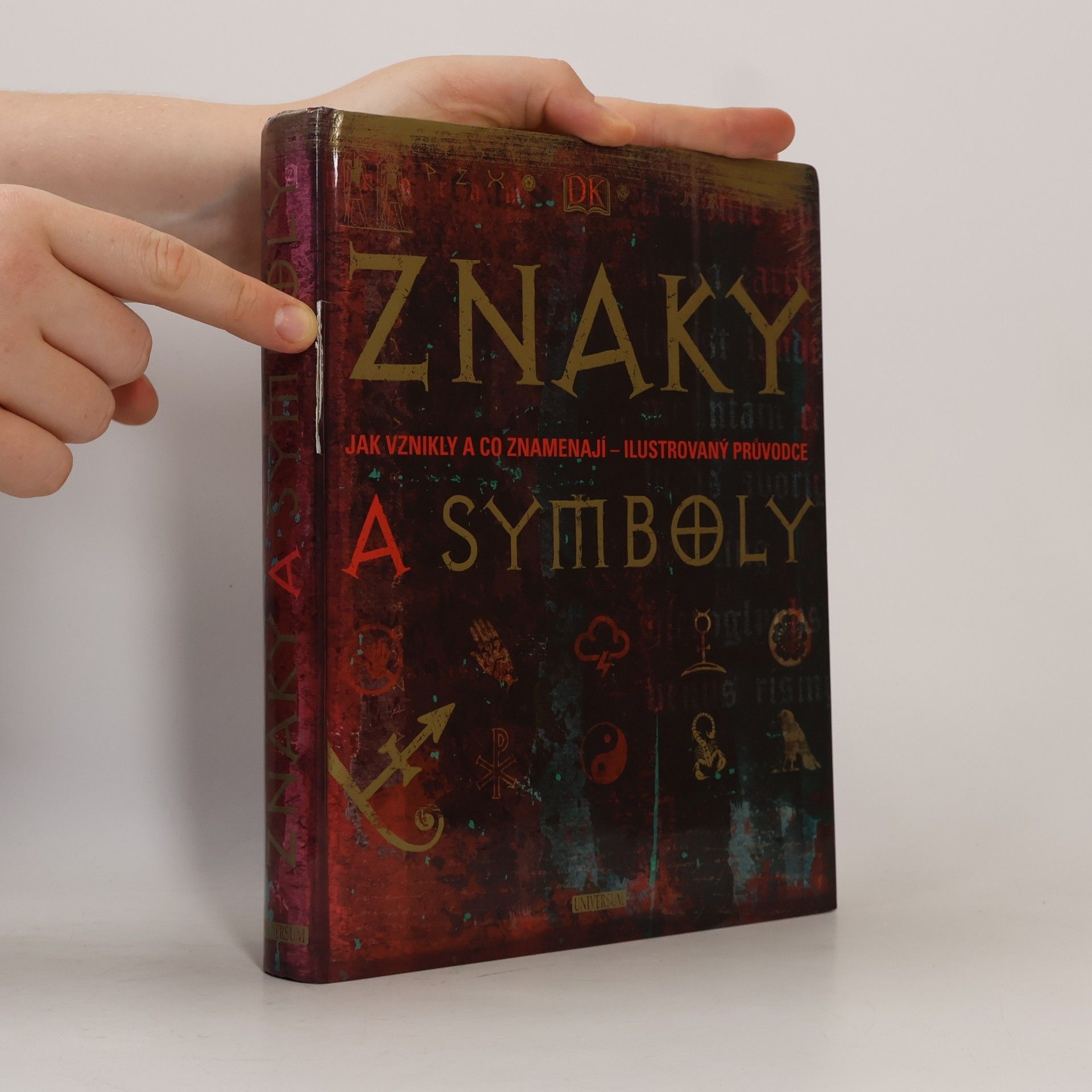 Miranda Mitford Bruce Znaky a symboly: jak vznikly a co znamenají - ilustrovaný průvodce