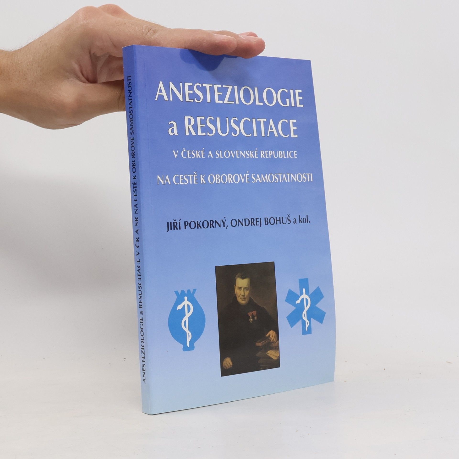 Ondrej Bohuš Anesteziologie a resuscitace v České a Slovenské republice na cestě k oborové samostatnosti