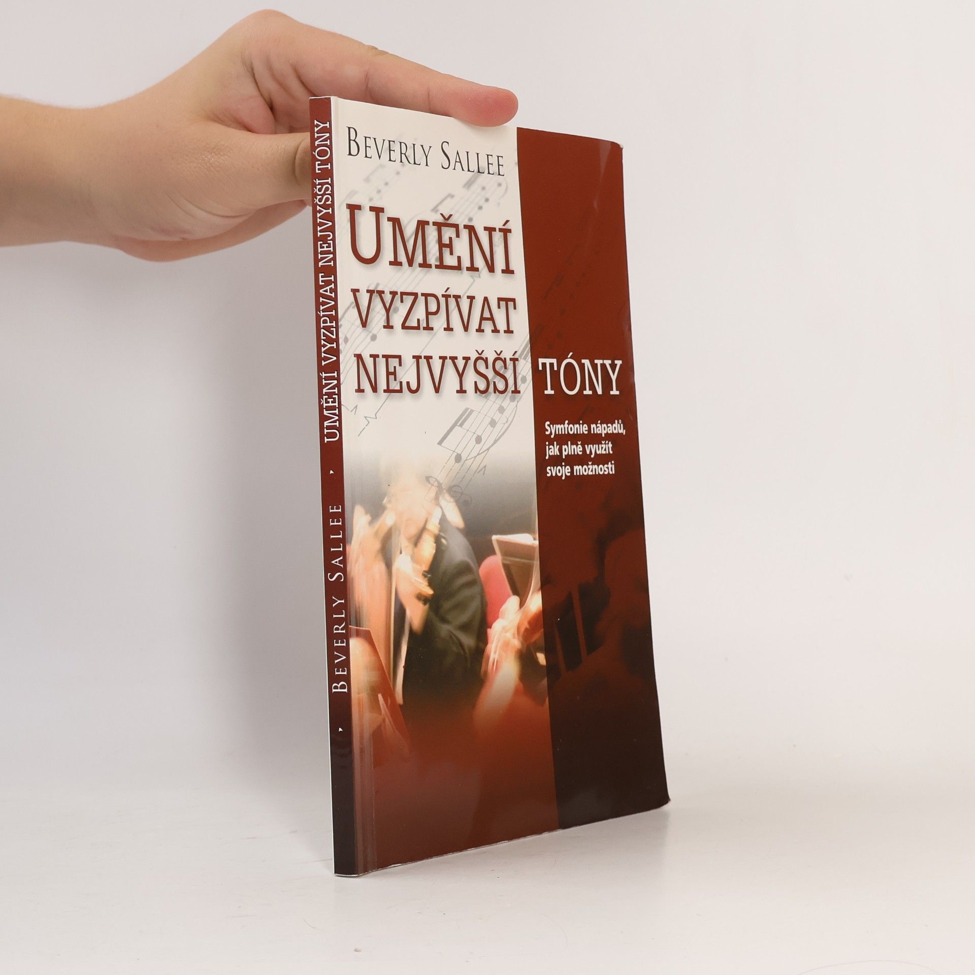 Beverly Sallee Umění vyzpívat nejvyšší tóny. Symfonie nápadů, které vám pomohou plně rozvinout váš potenciál
