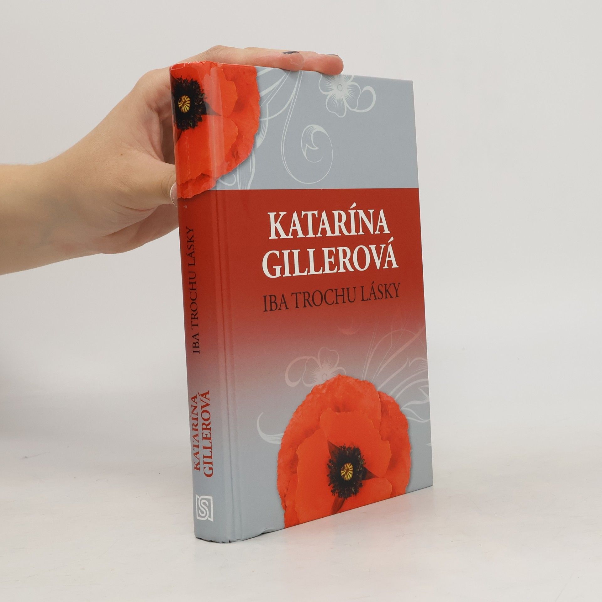 Gillerová Katarína Iba trochu lásky