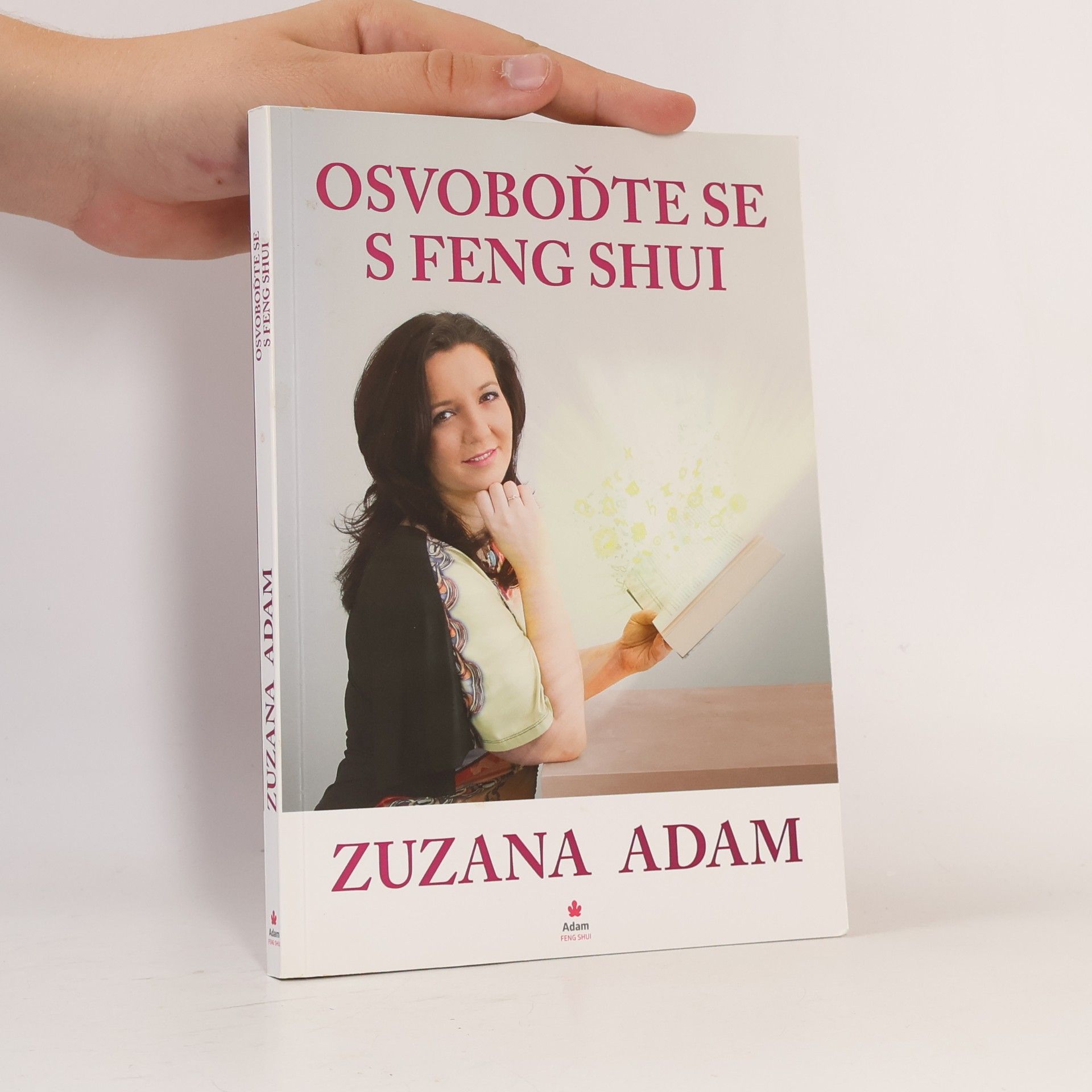 Zuzana Adam Osvoboďte se s Feng Shui