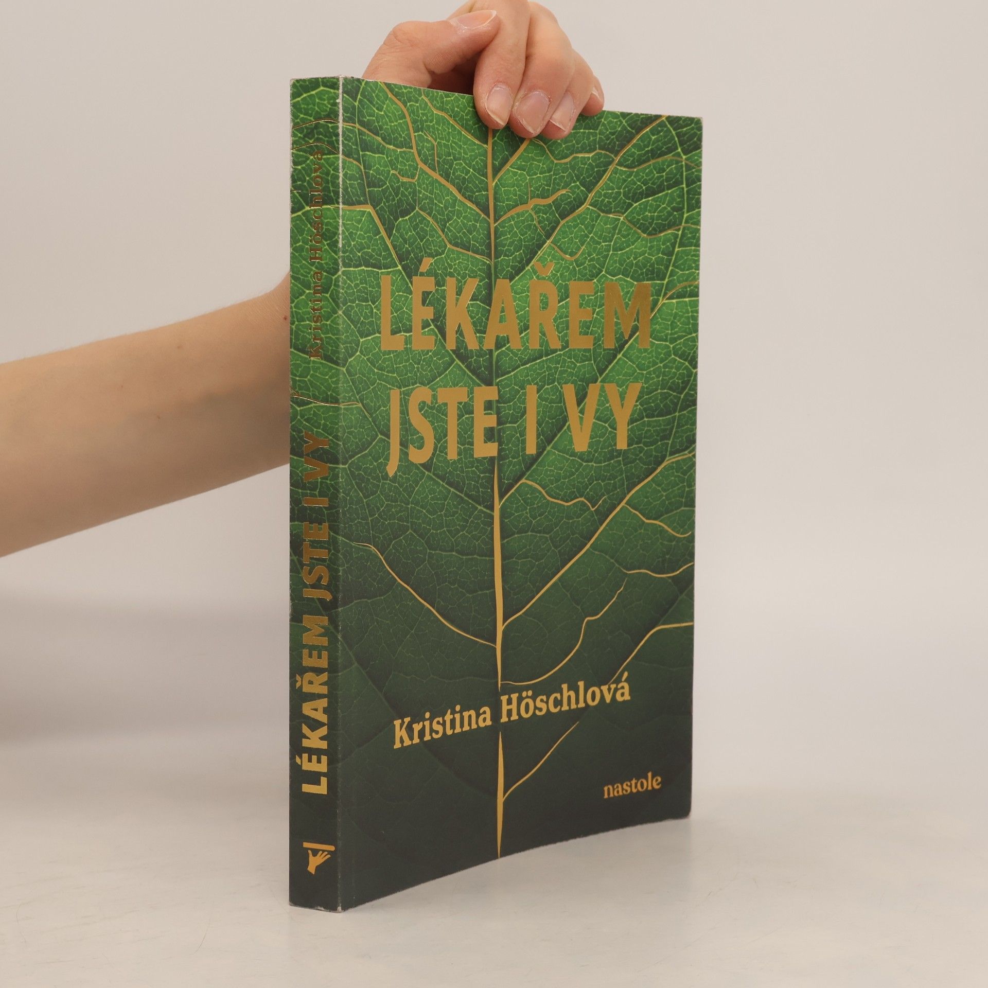 Kristina Höschlová Lékařem jste i vy