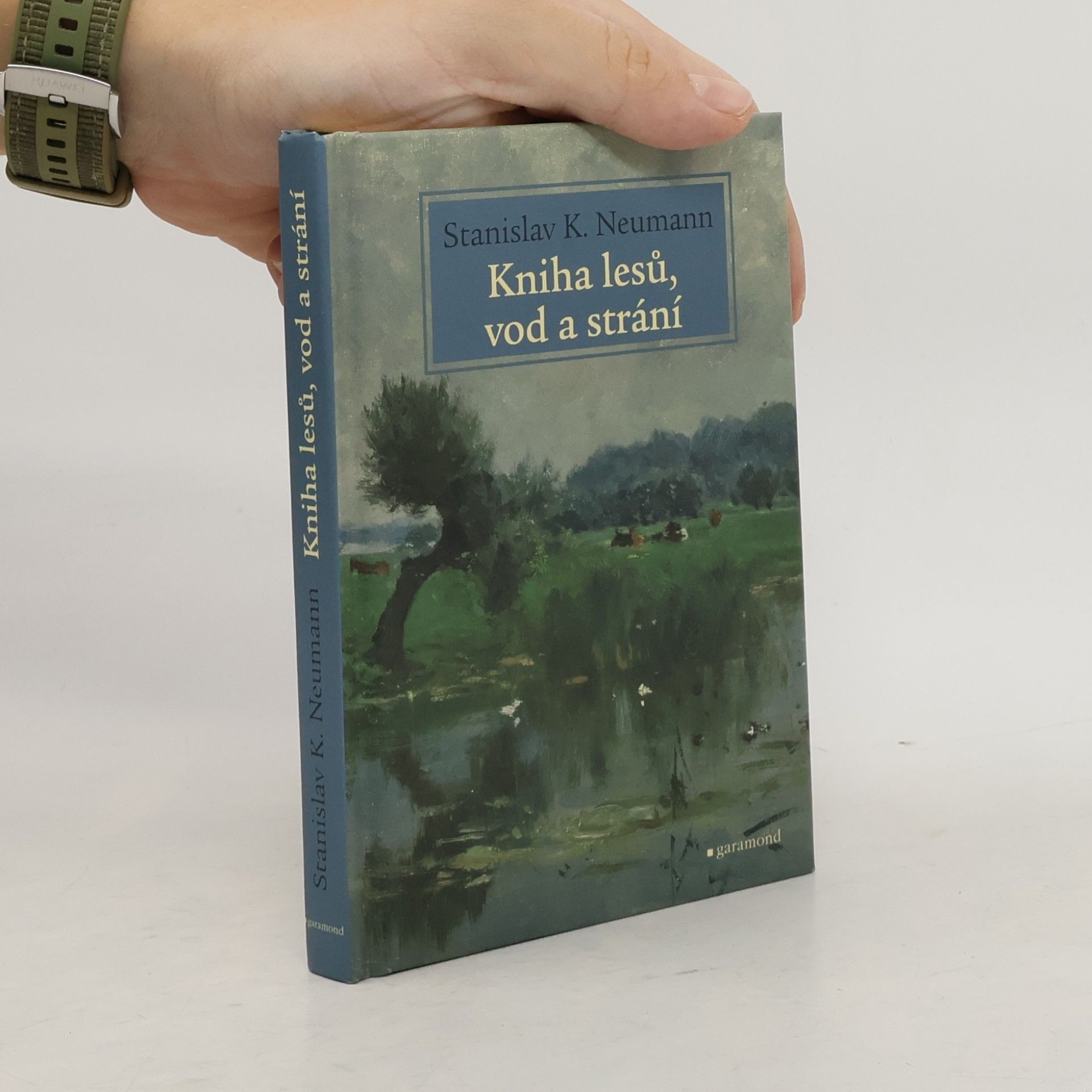 Stanislav Kostka Neumann Kniha lesů, vod a strání (2020)