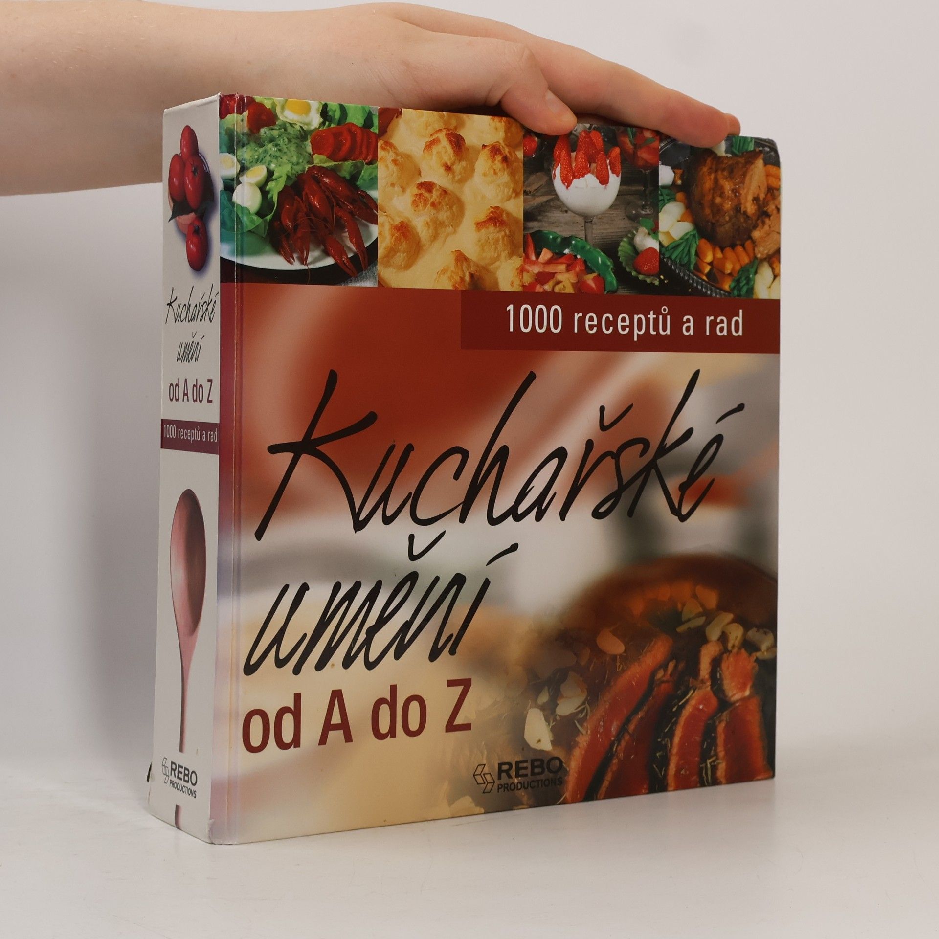 Kuchařské umění od A do Z : 1000 receptů a rad pod vedením Sylvie Girard