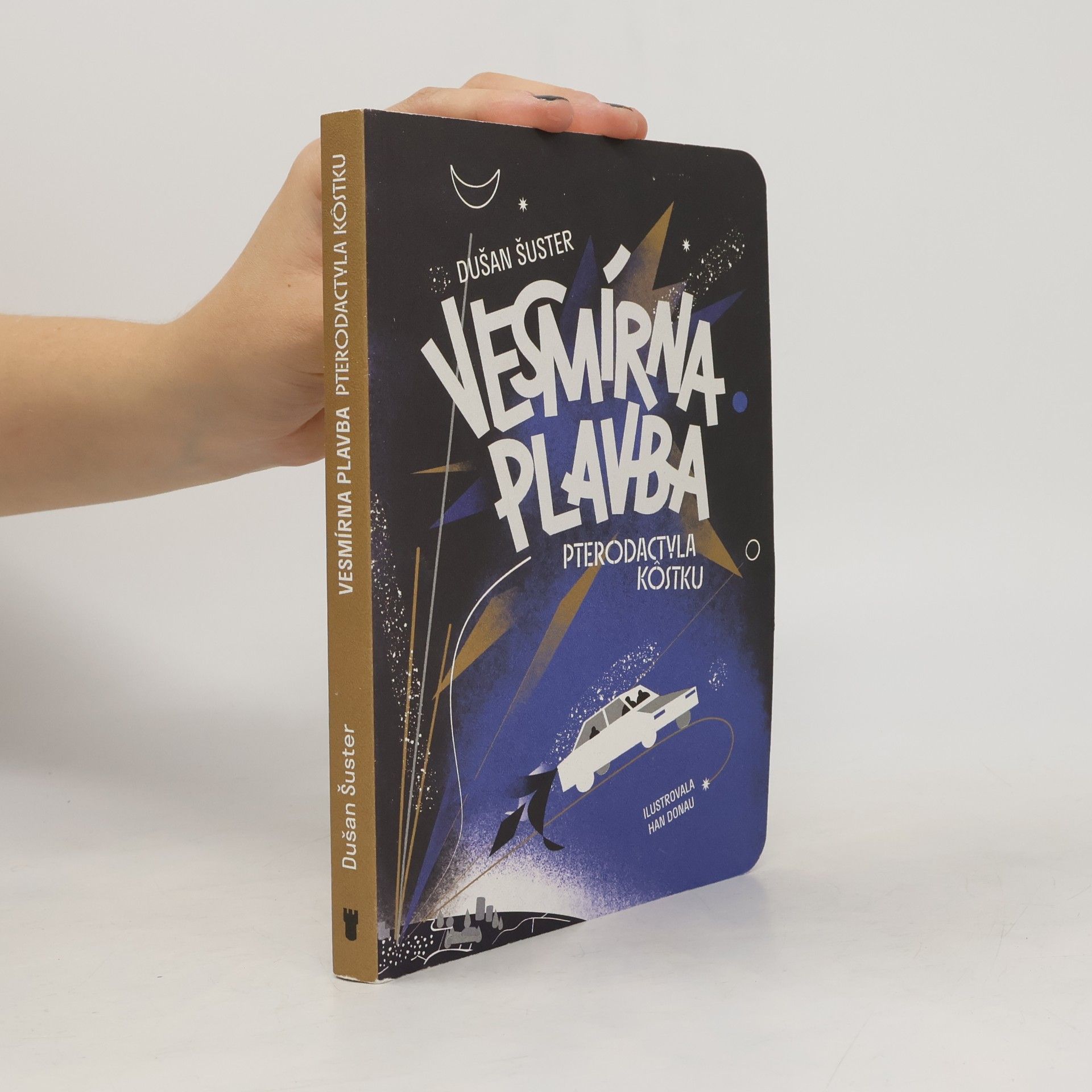 Dušan Šuster Vesmírna plavba Pterodactyla Kôstku