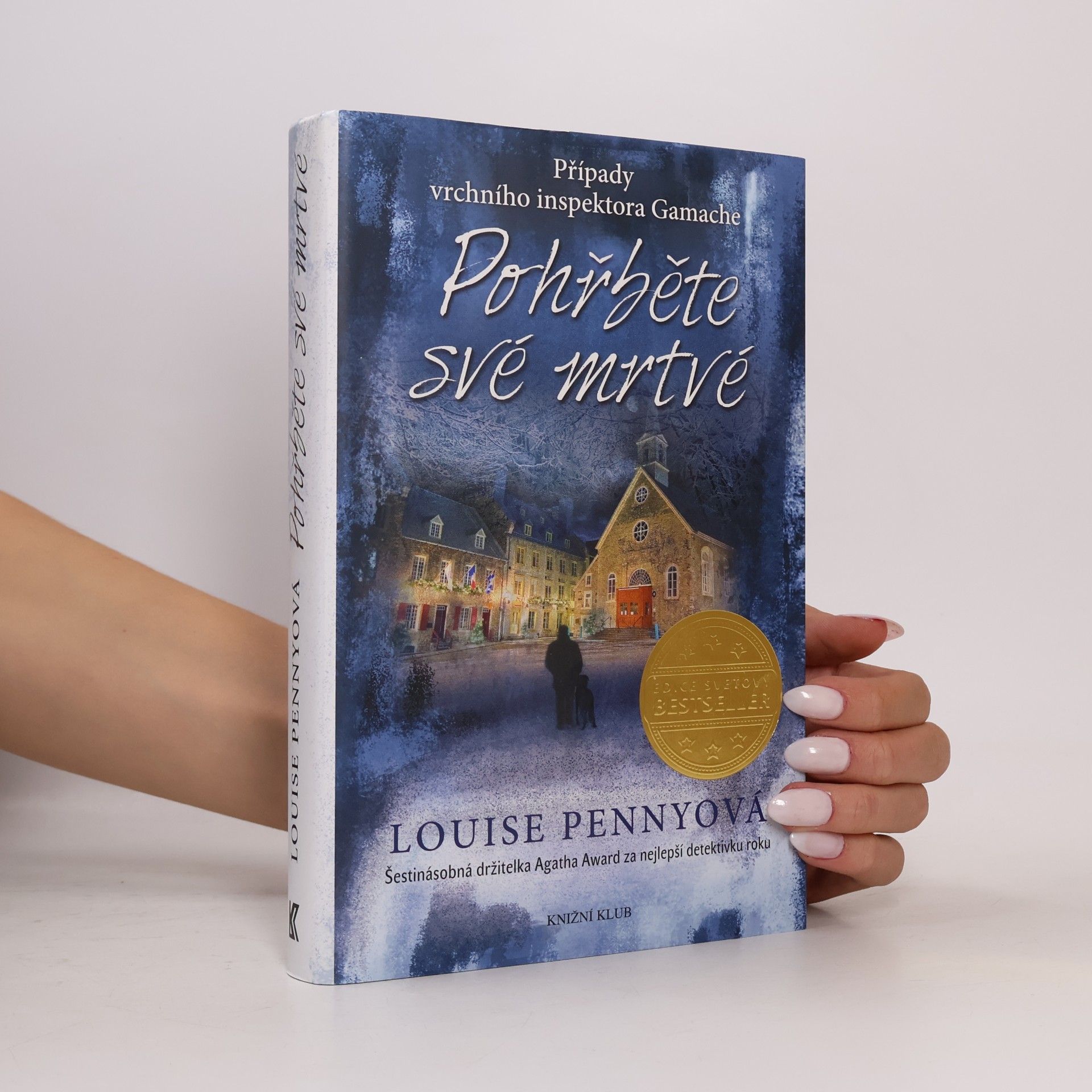Louise Penny Pohřběte své mrtvé