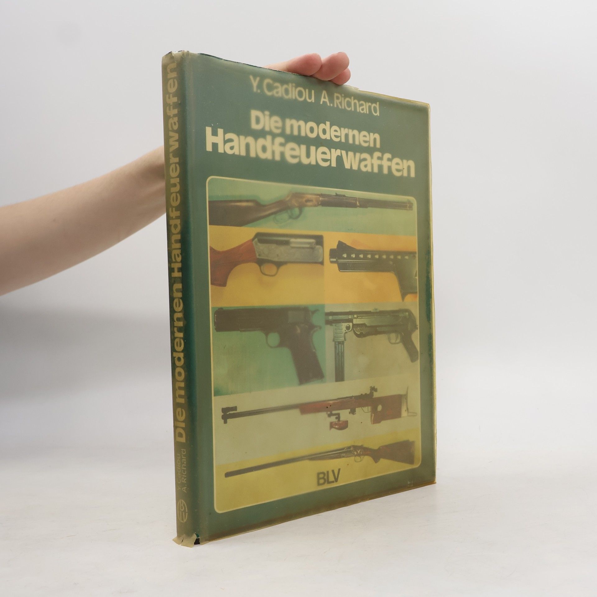 Yves Cadiou Die modernen Handfeuerwaffen
