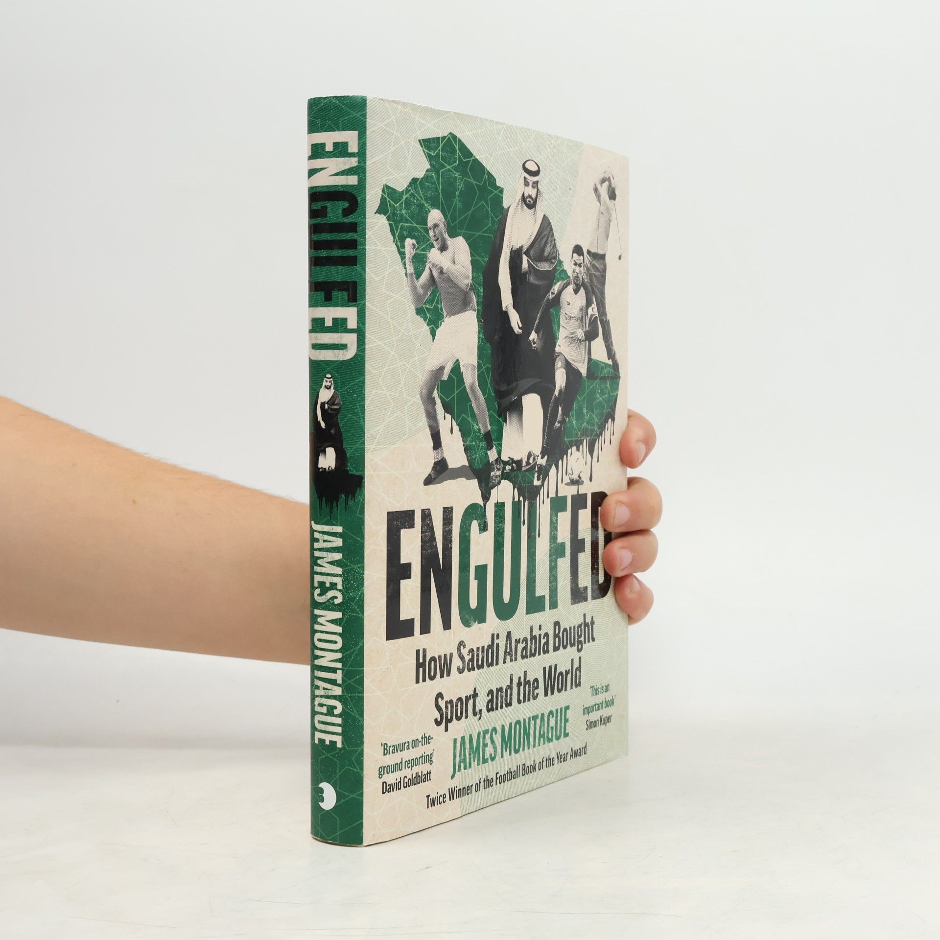 James Montague Engulfed: How Saudi Arabia Bought Sport, and the World