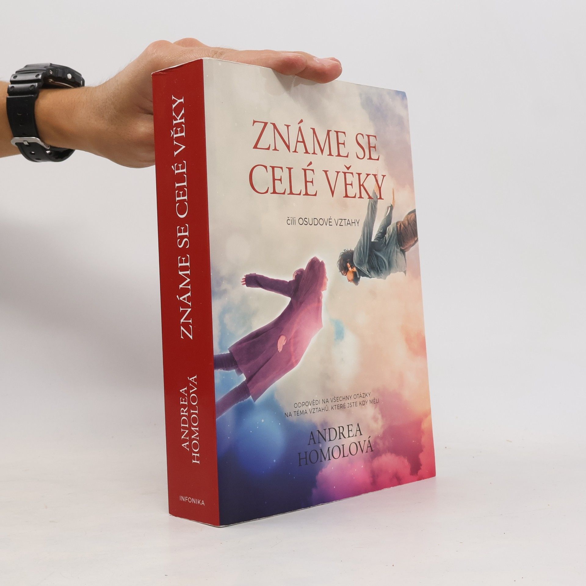 Andrea Homolová Známe se celé věky, čili, Osudové vztahy