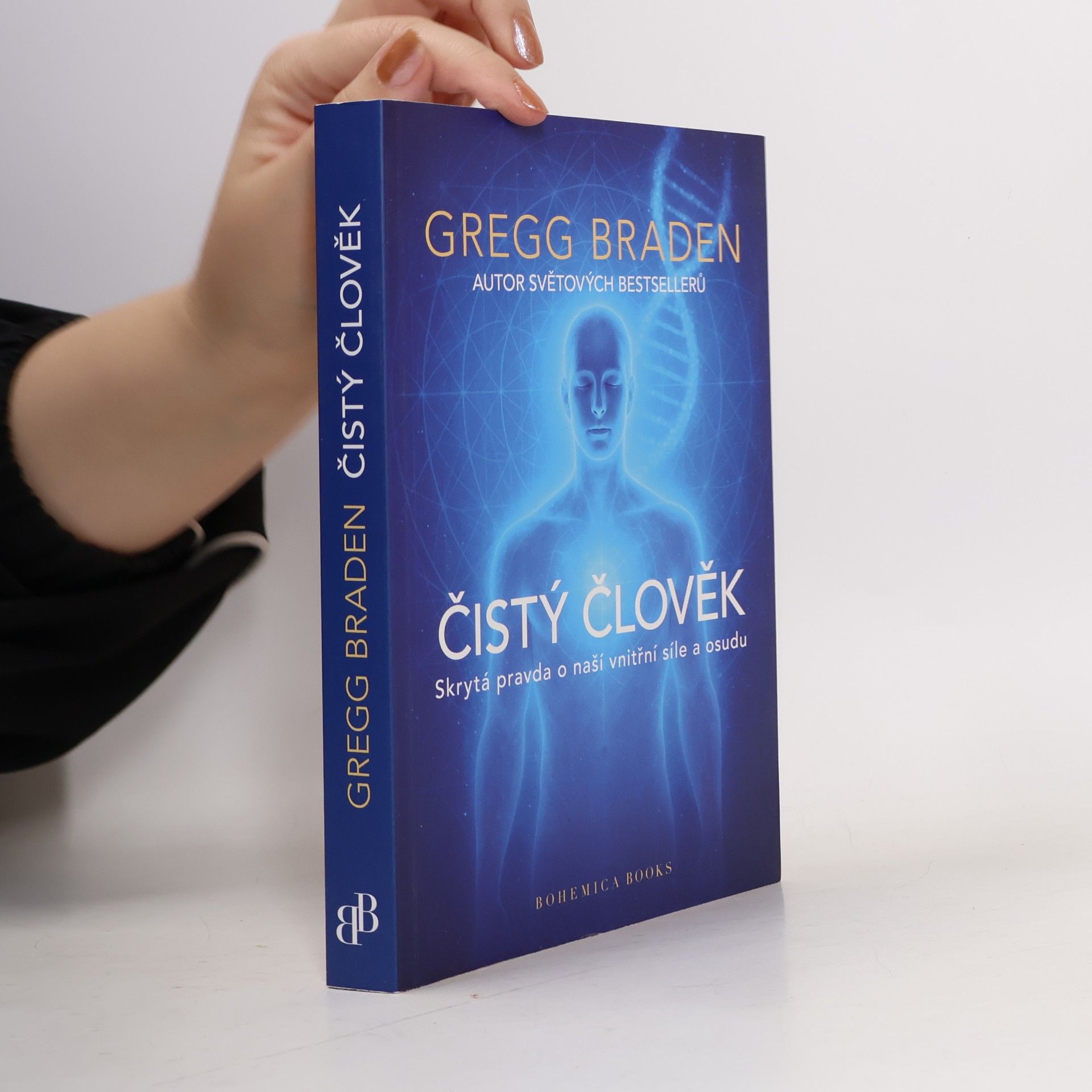 Gregg Braden Čistý člověk