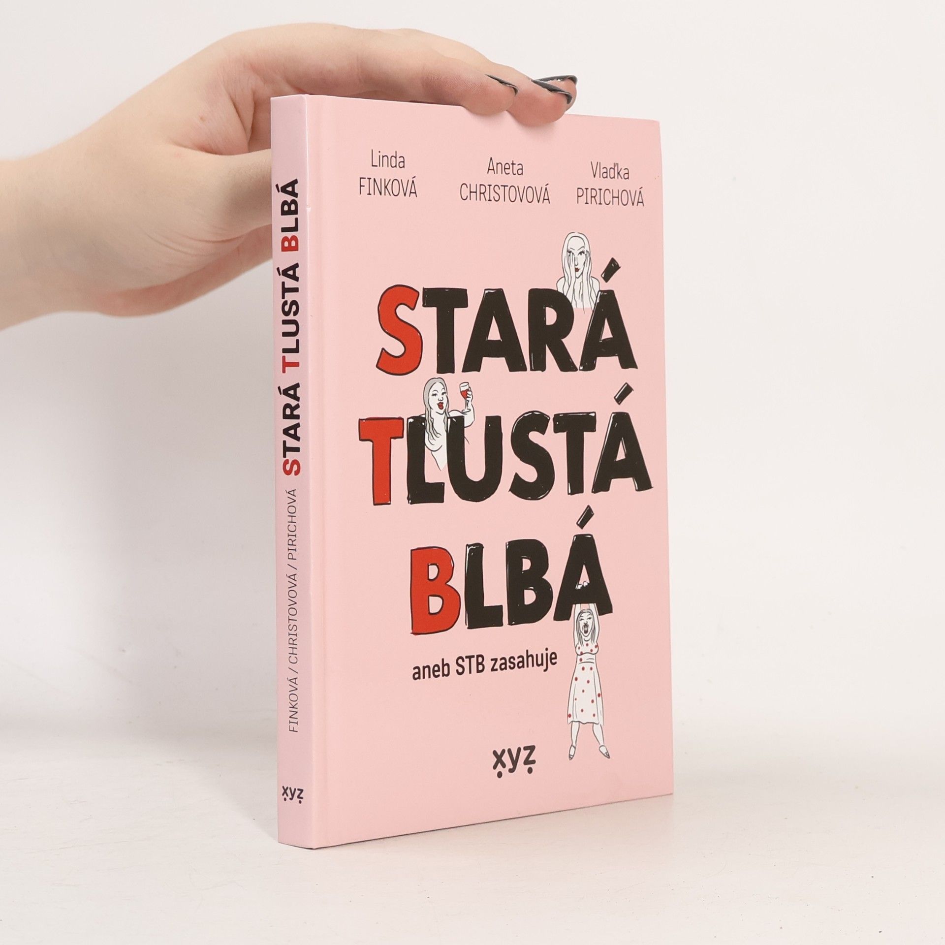 Aneta Christovová Stará tlustá blbá, aneb STB zasahuje