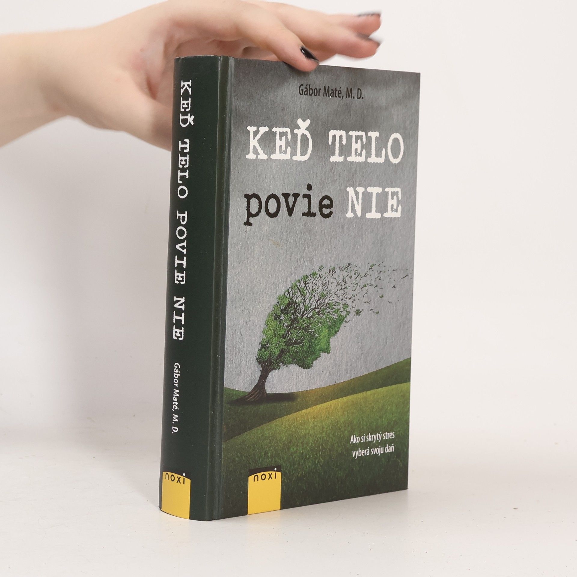 Gabor Maté Keď telo povie NIE