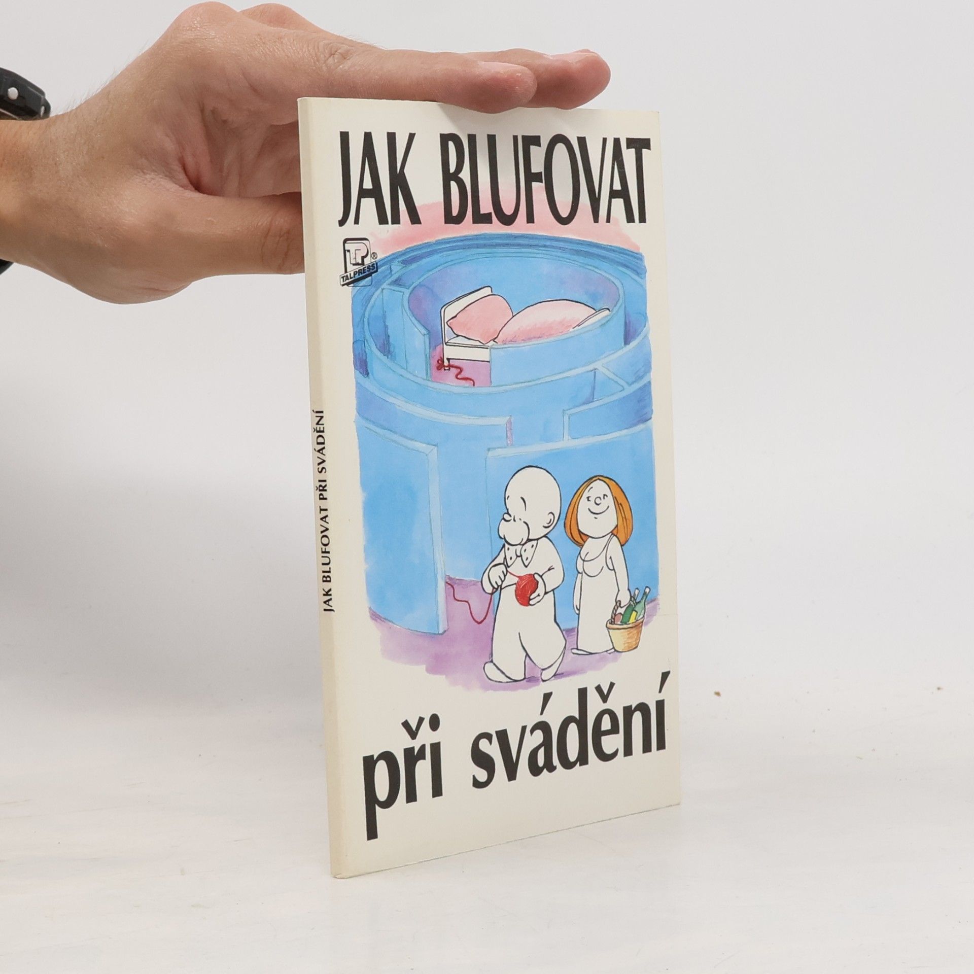 Yves Chébran Jak blufovat při svádění