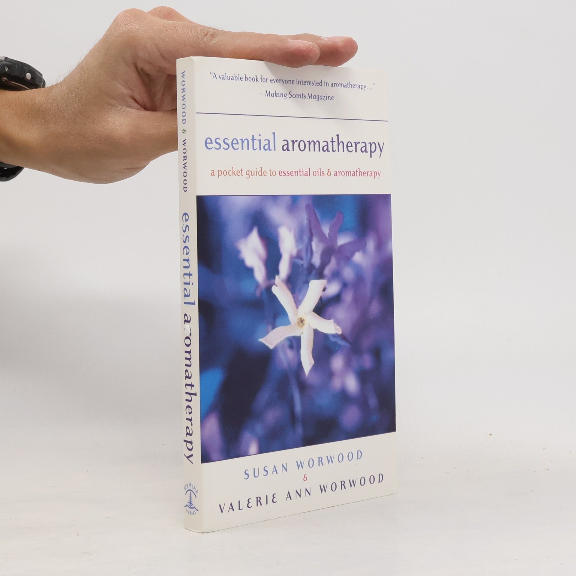 Susan E. Worwood Essential Aromatherapy