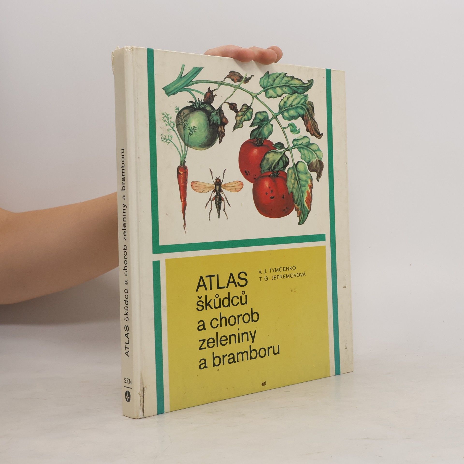 Various authors Atlas škůdců a chorob zeleniny a bramboru