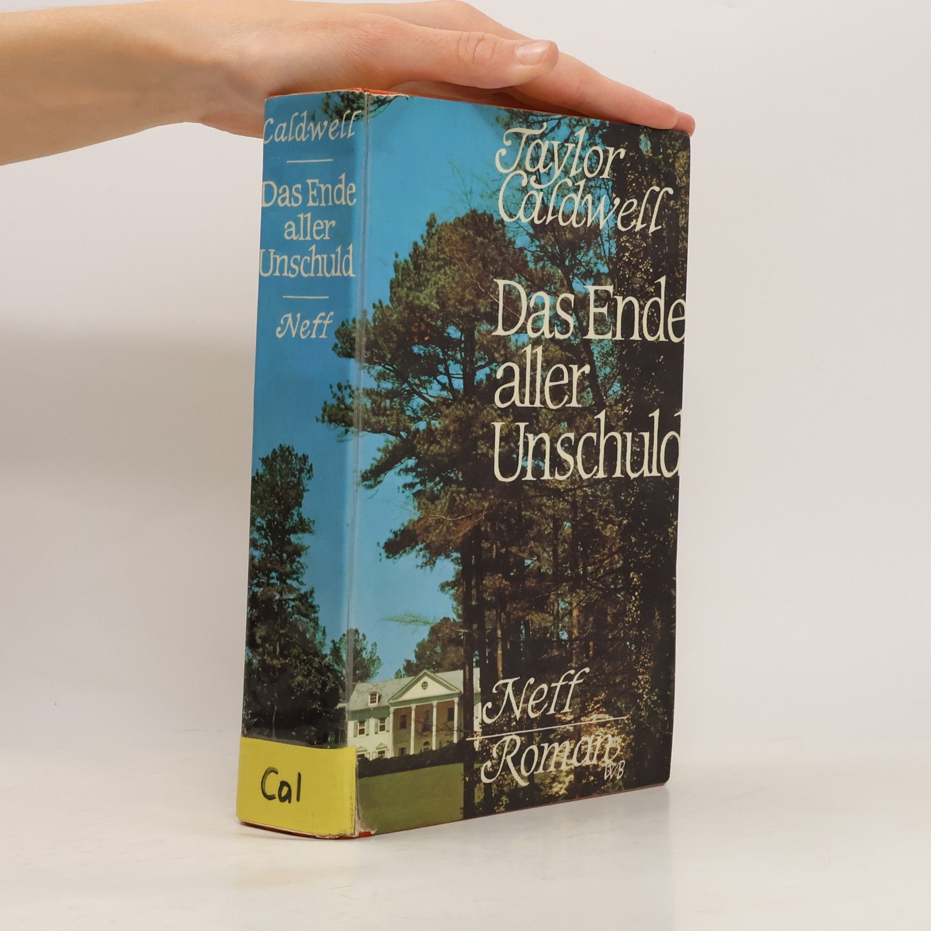 Taylor Caldwell Das Ende aller Unschuld