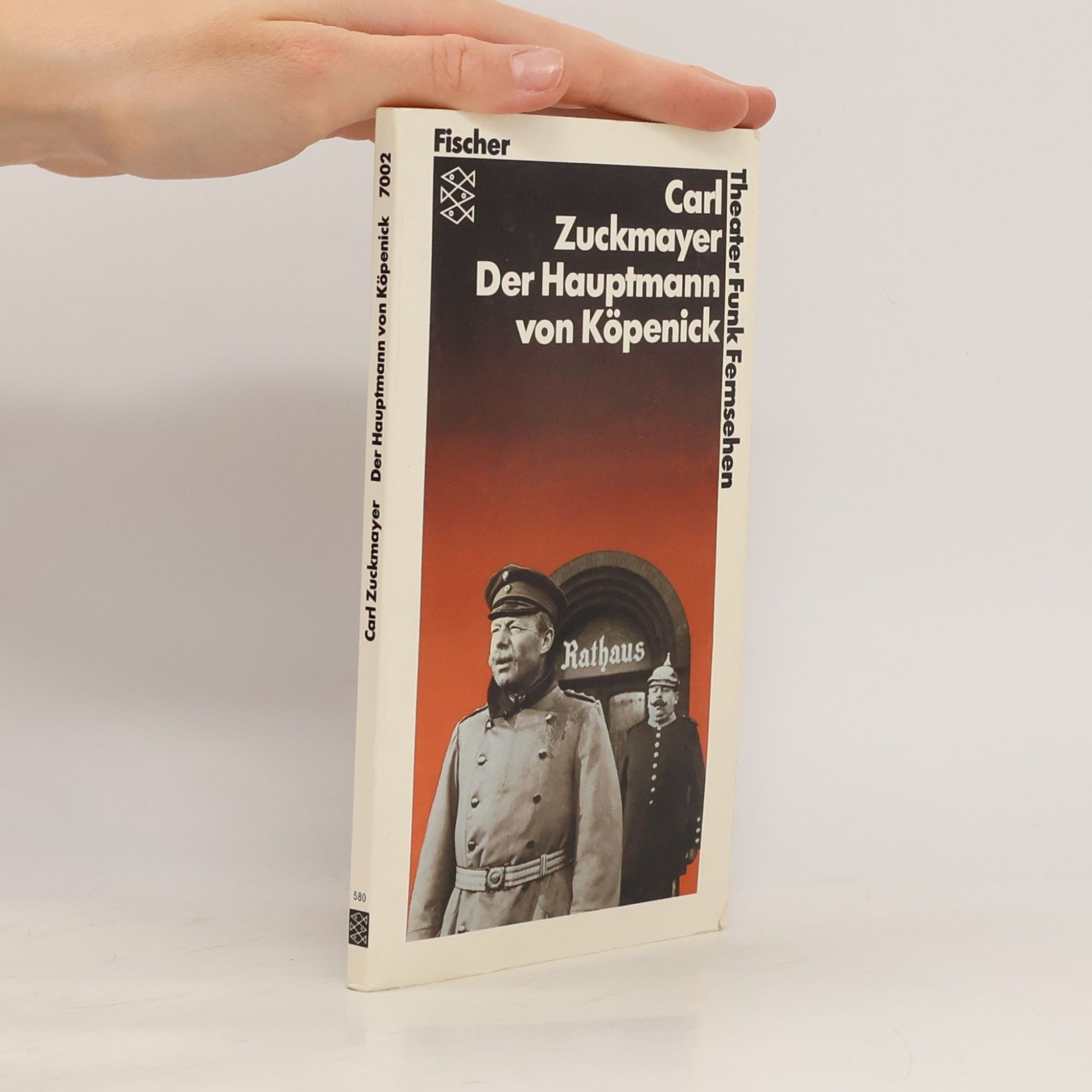 Carl Zuckmayer Der Hauptmann von Köpenick : ein deutsches Märchen in drei Akten