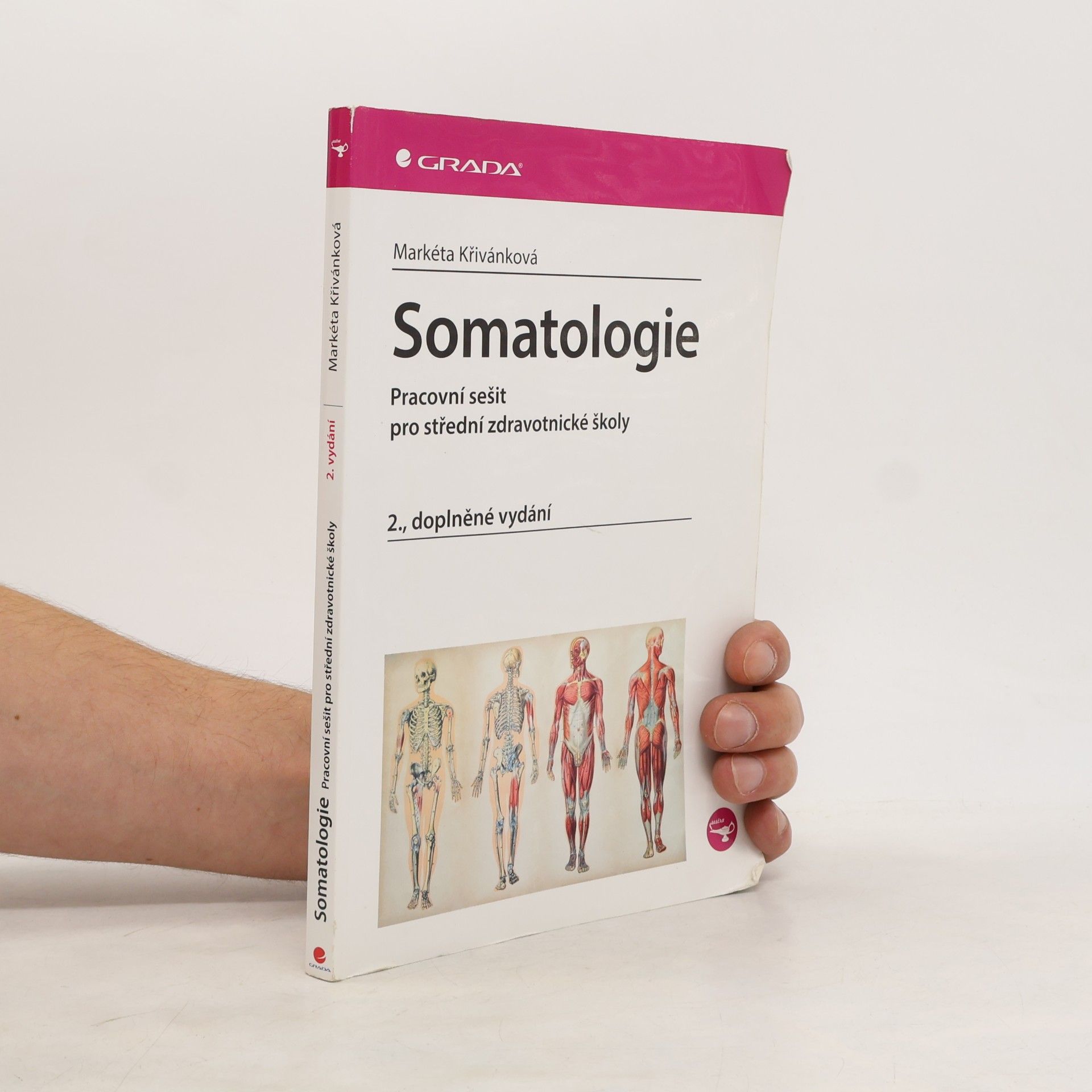 Markéta Křivánková Somatologie - Pracovní sešit pro střední zdravotnické školy
