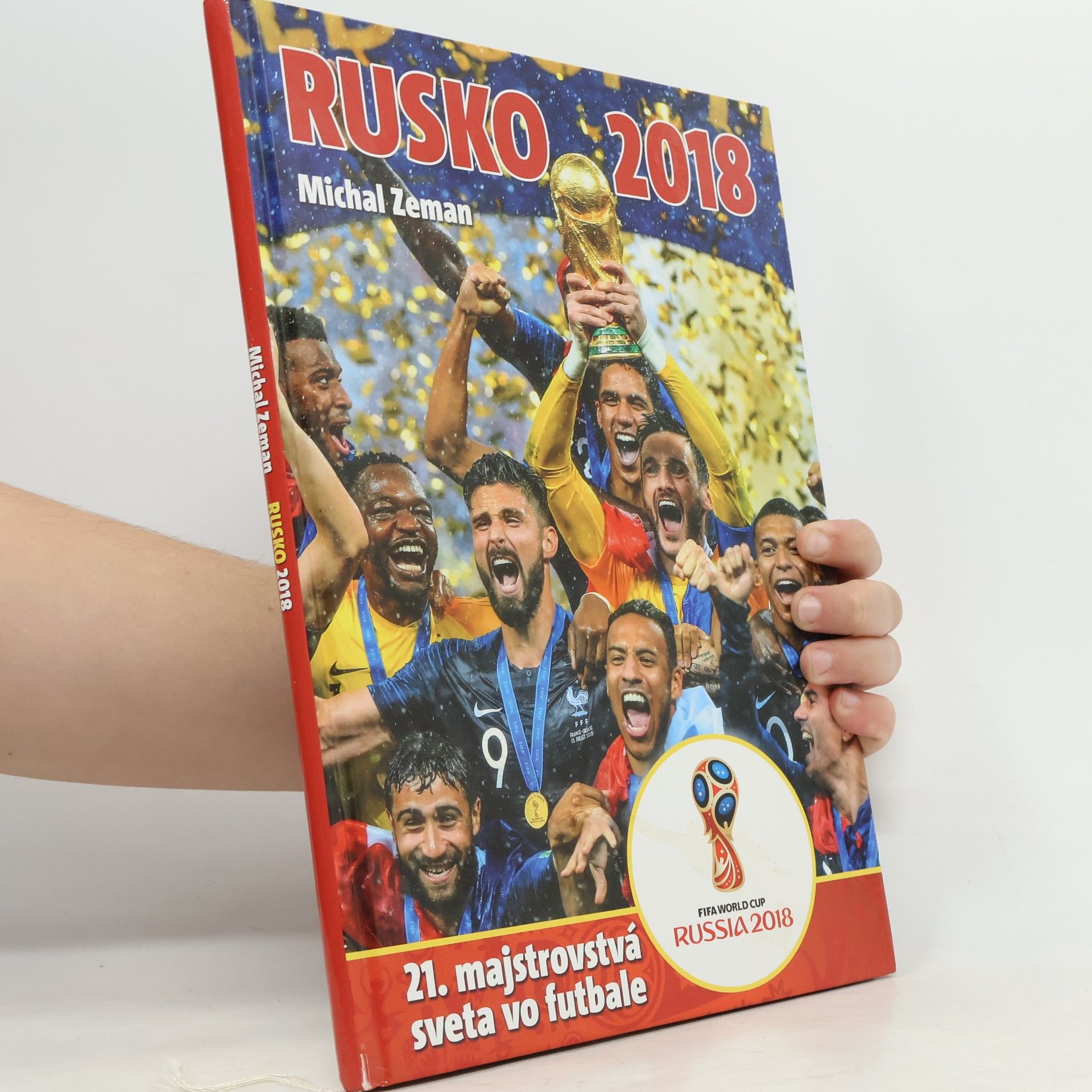 Michal Zeman Rusko 2018 : 21. majstrovstvá sveta vo futbale