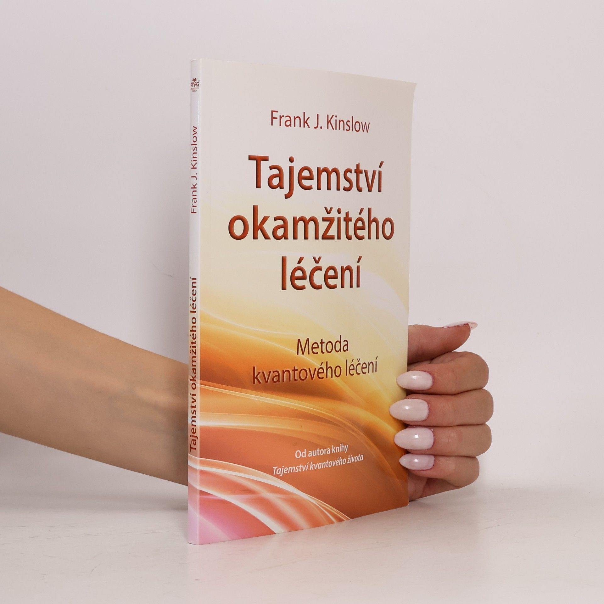 Tajemství okamžitého léčení. Metoda kvantového léčení