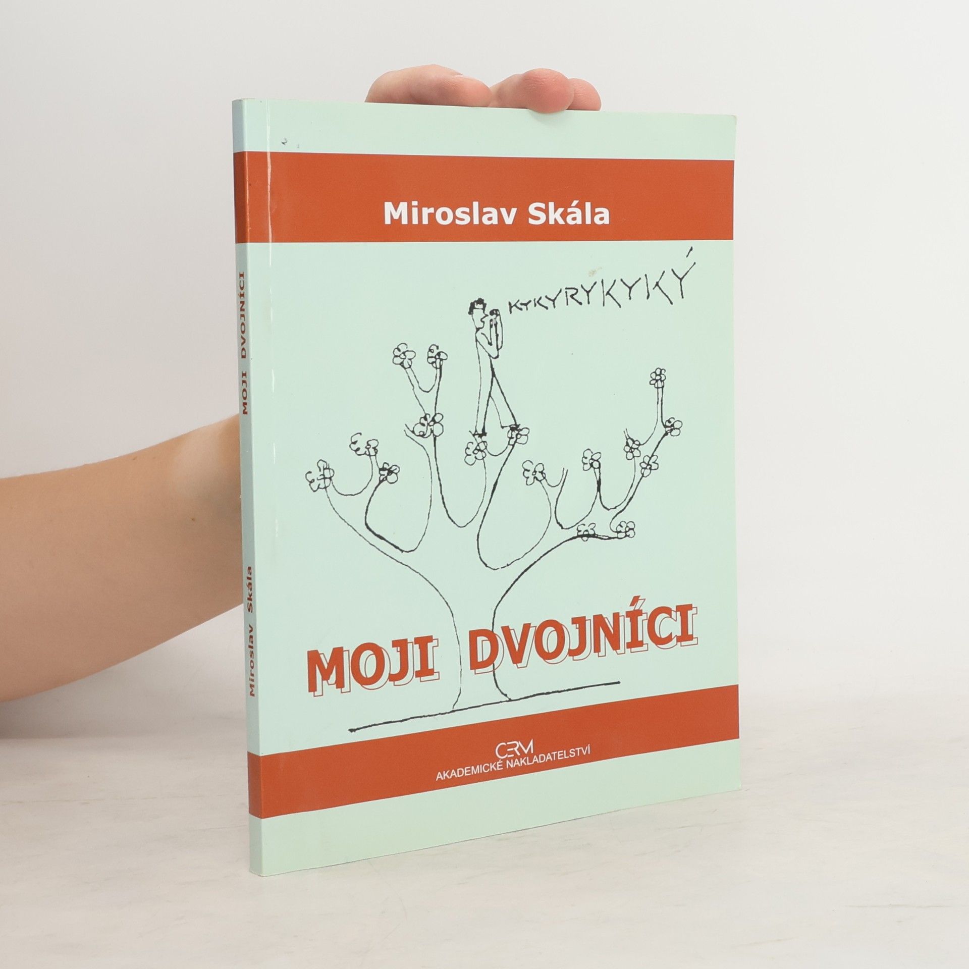 Miroslav Skála Moji dvojníci