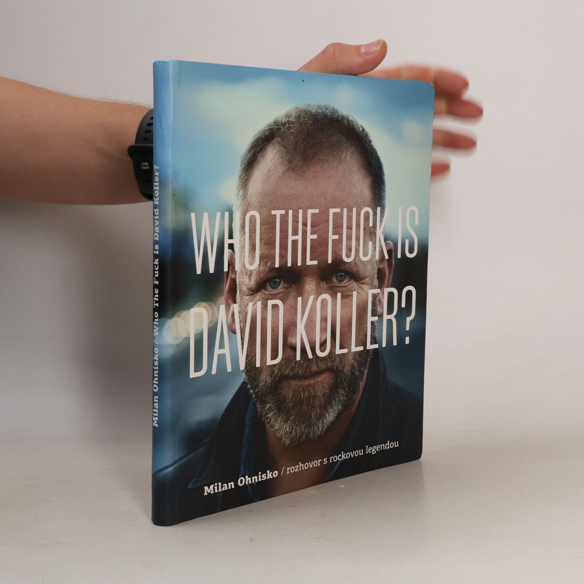 Milan Ohnisko Who the fuck is David Koller?