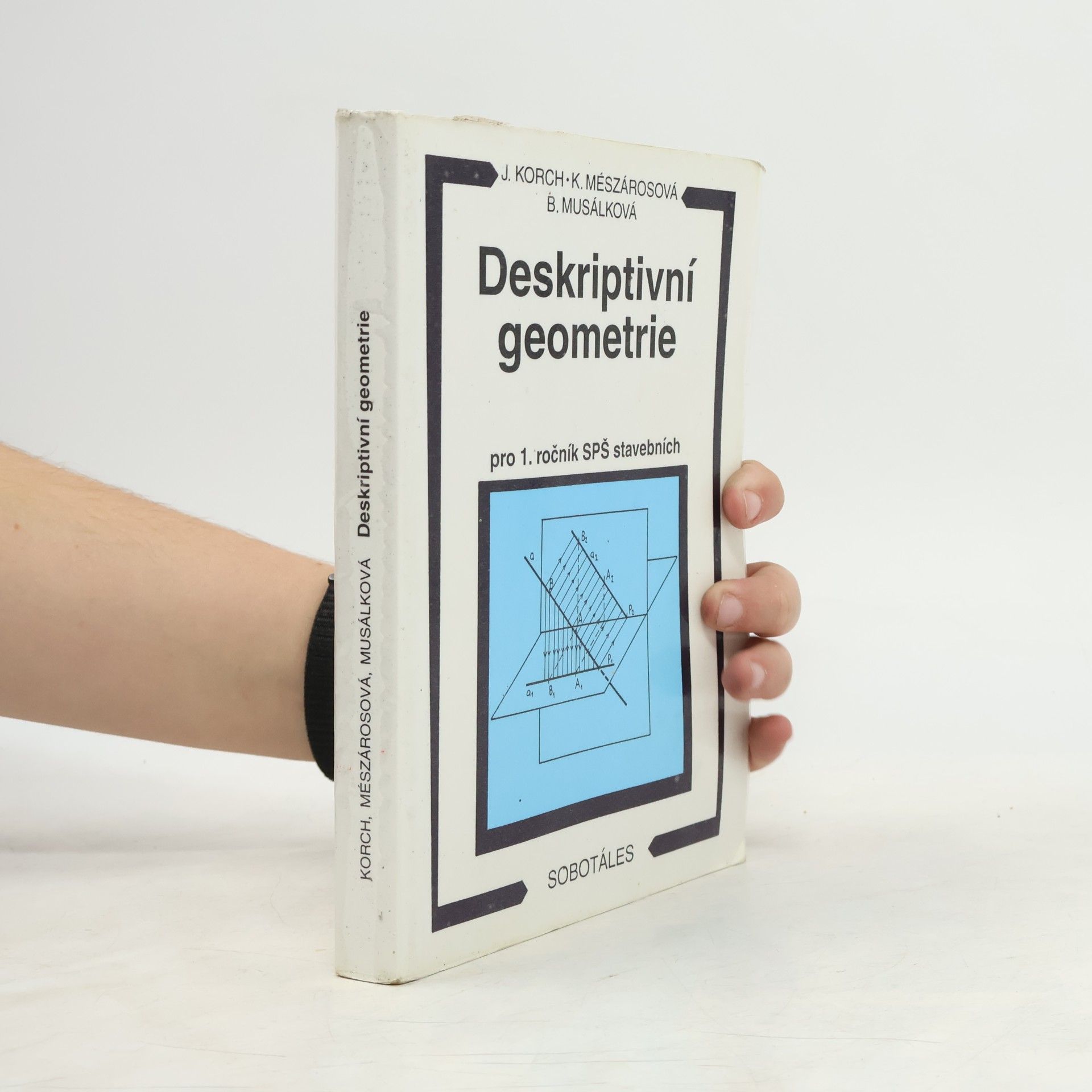 Katarína Mészárosová Deskriptivní geometrie pro 1. ročník SPŠ stavebních