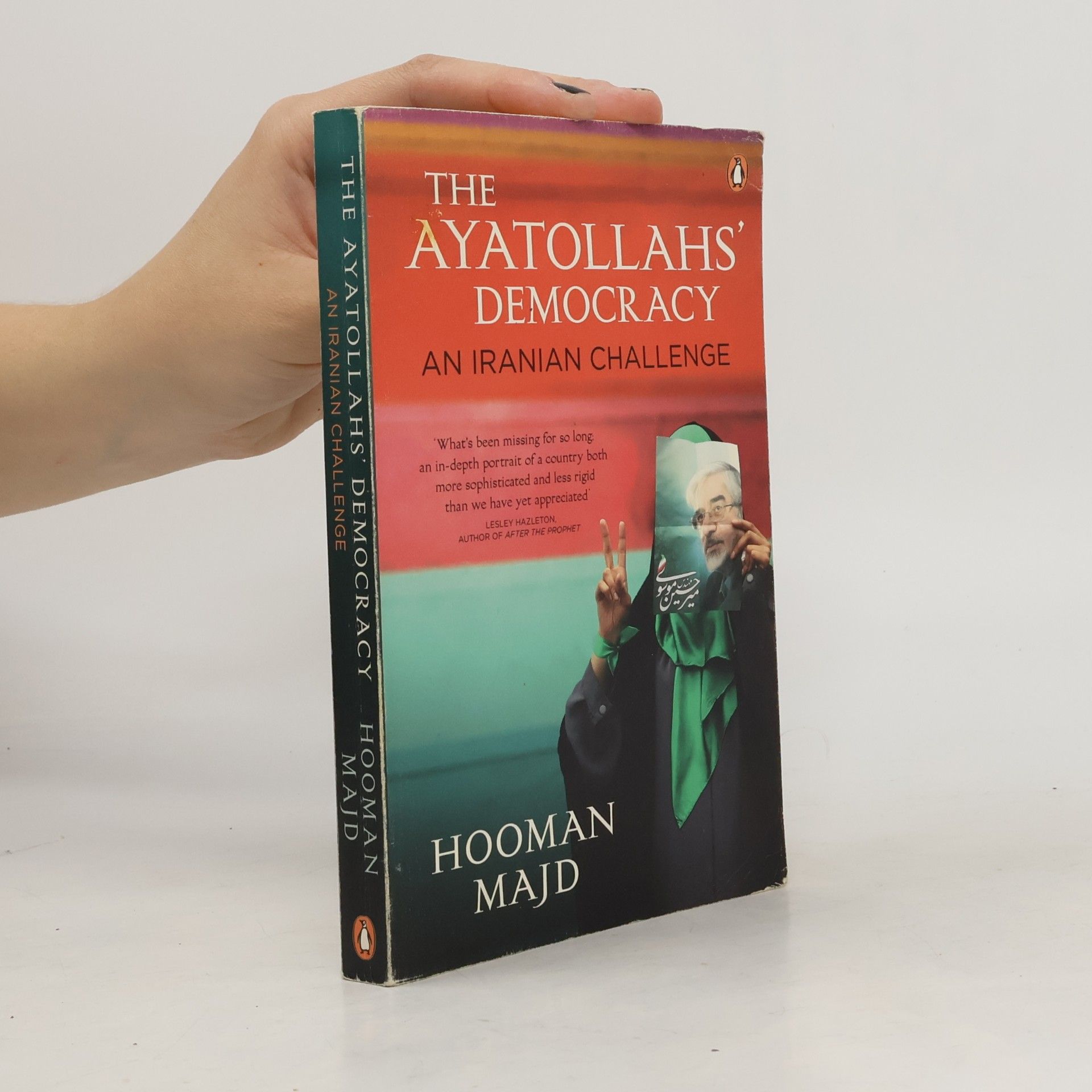 Hooman Majd The Ayatollahs' Democracy