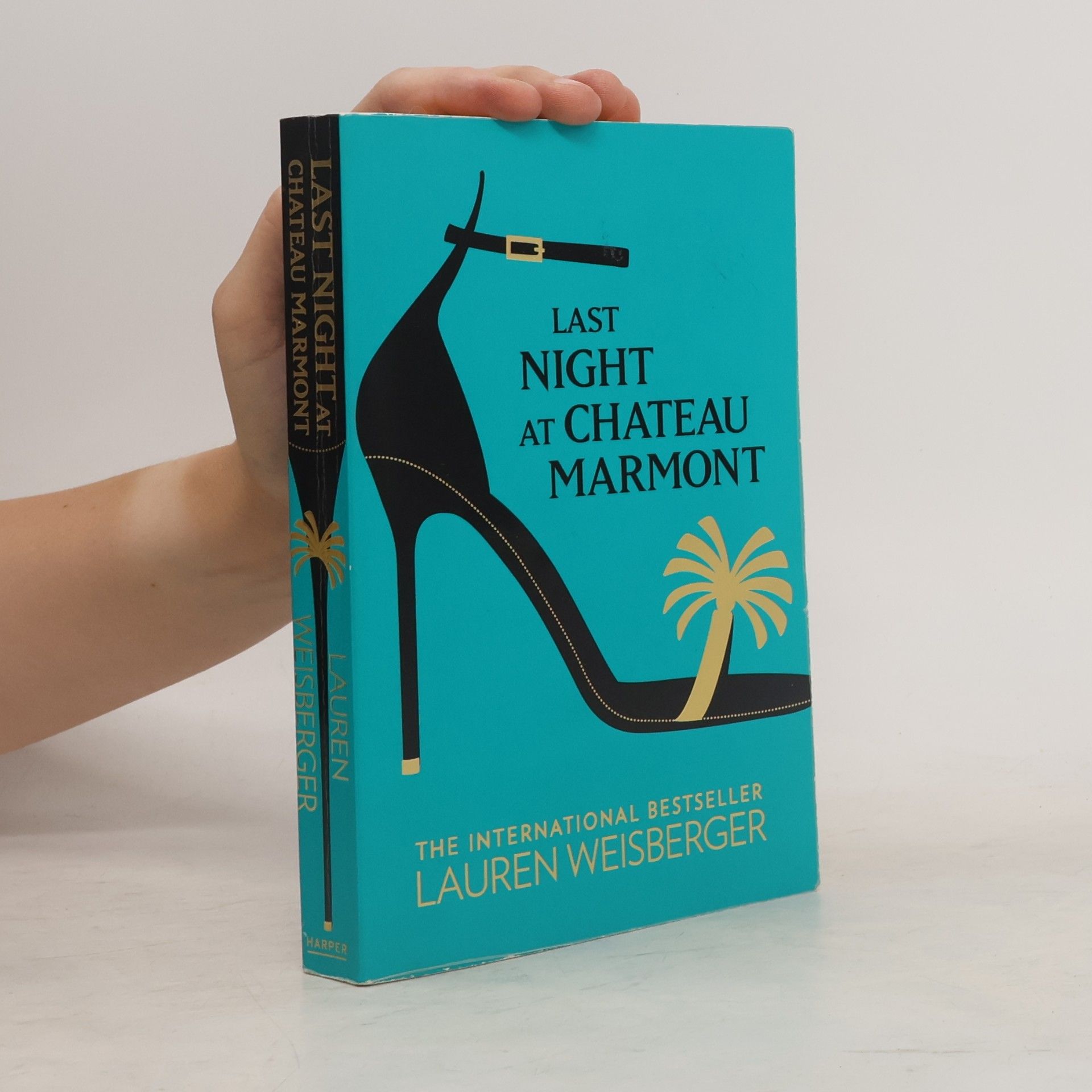Lauren Weisberger Last Night at Chateau Marmont