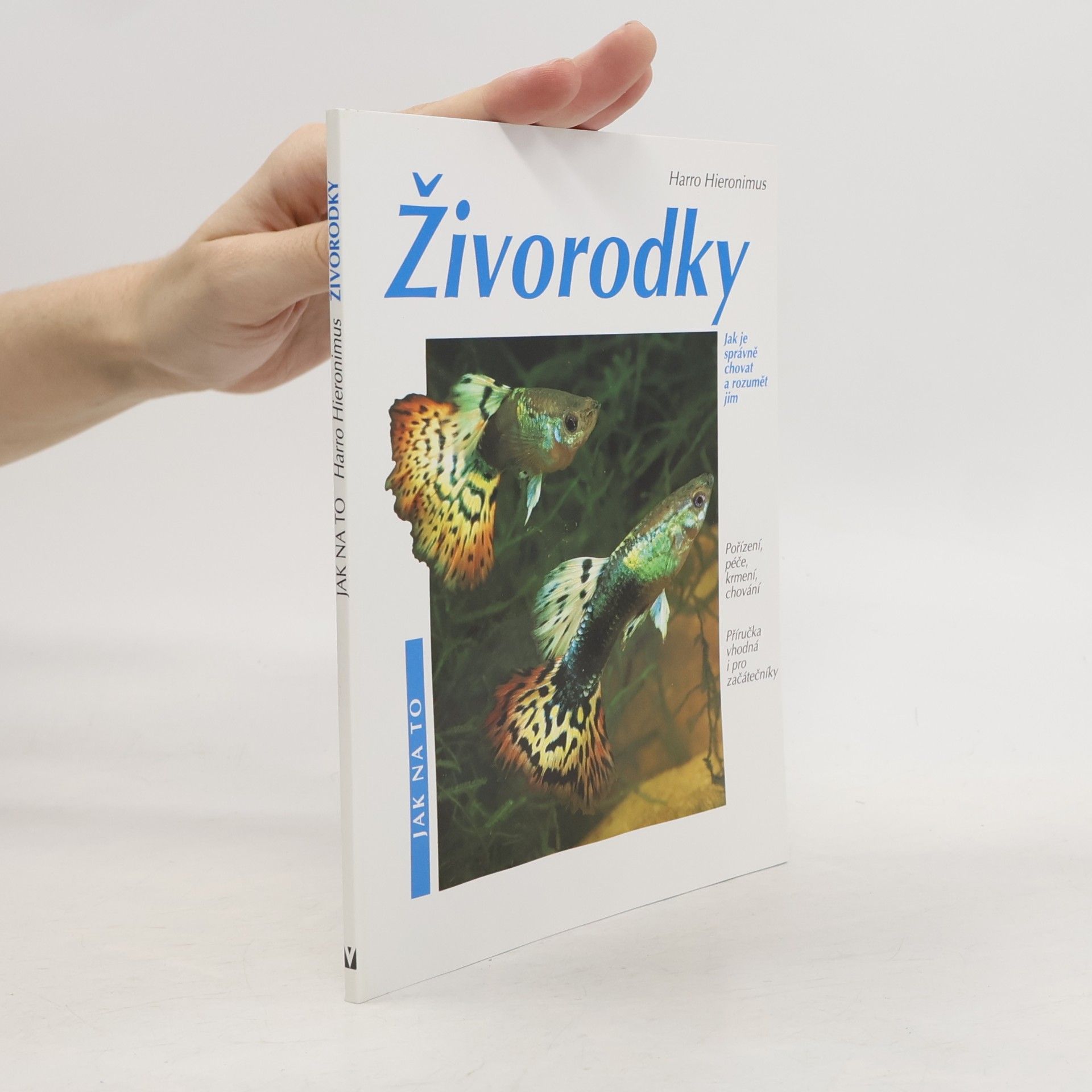 Živorodky: Pořízení, péče, krmení, nemoci, chování : zvláštní část: chov