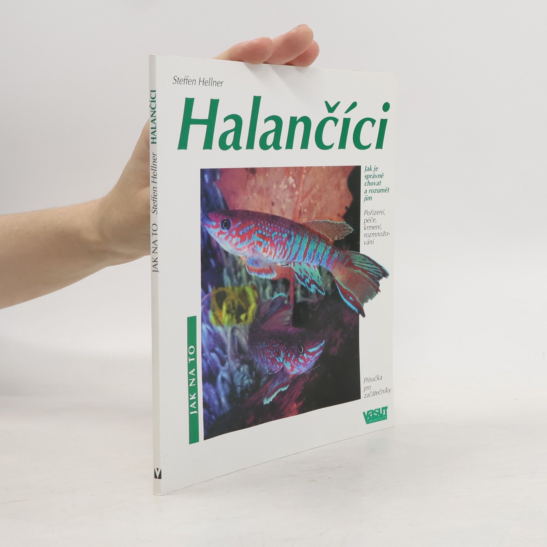 Steffen Hellner Halančíci : pořízení, péče, krmení, nemoci, chování : samostatná kapitola: Odchov jikernatých halančíků