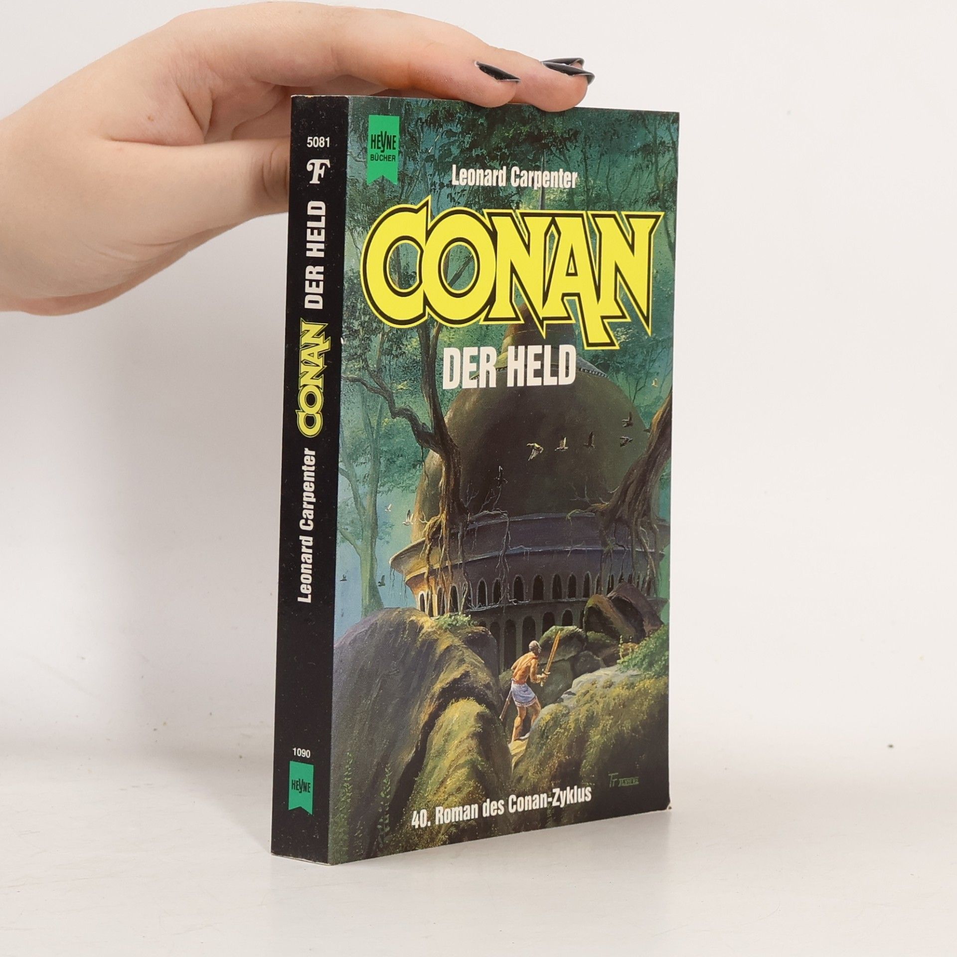 Conan der Held. 40. Roman des Conan- Zyklus.